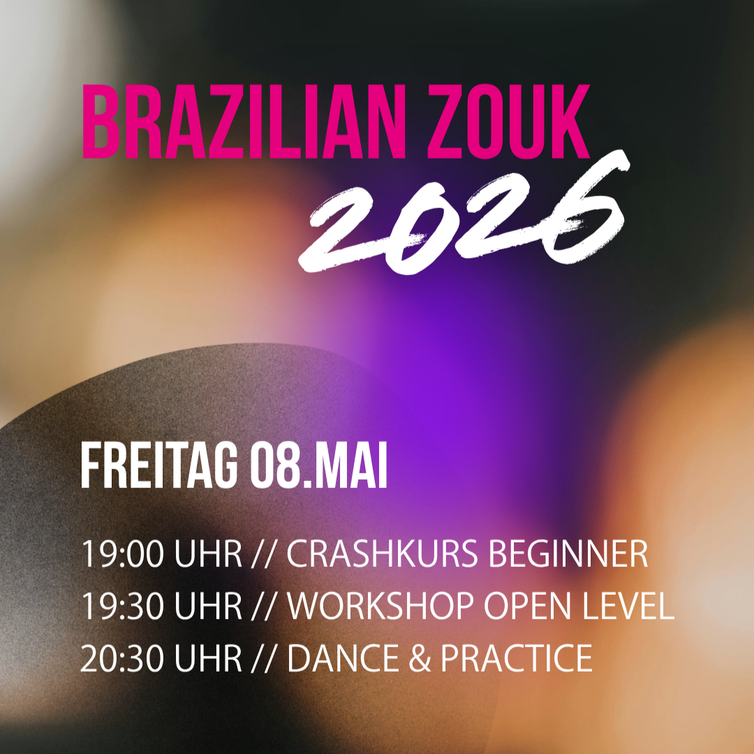 BRAZILIAN ZOUK // 08.05.2026 // Dance &amp; Practice