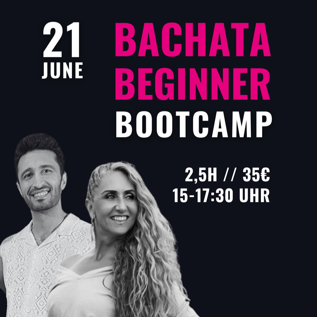 BACHATA BEGINNER BOOTCAMP // 21.06.2026