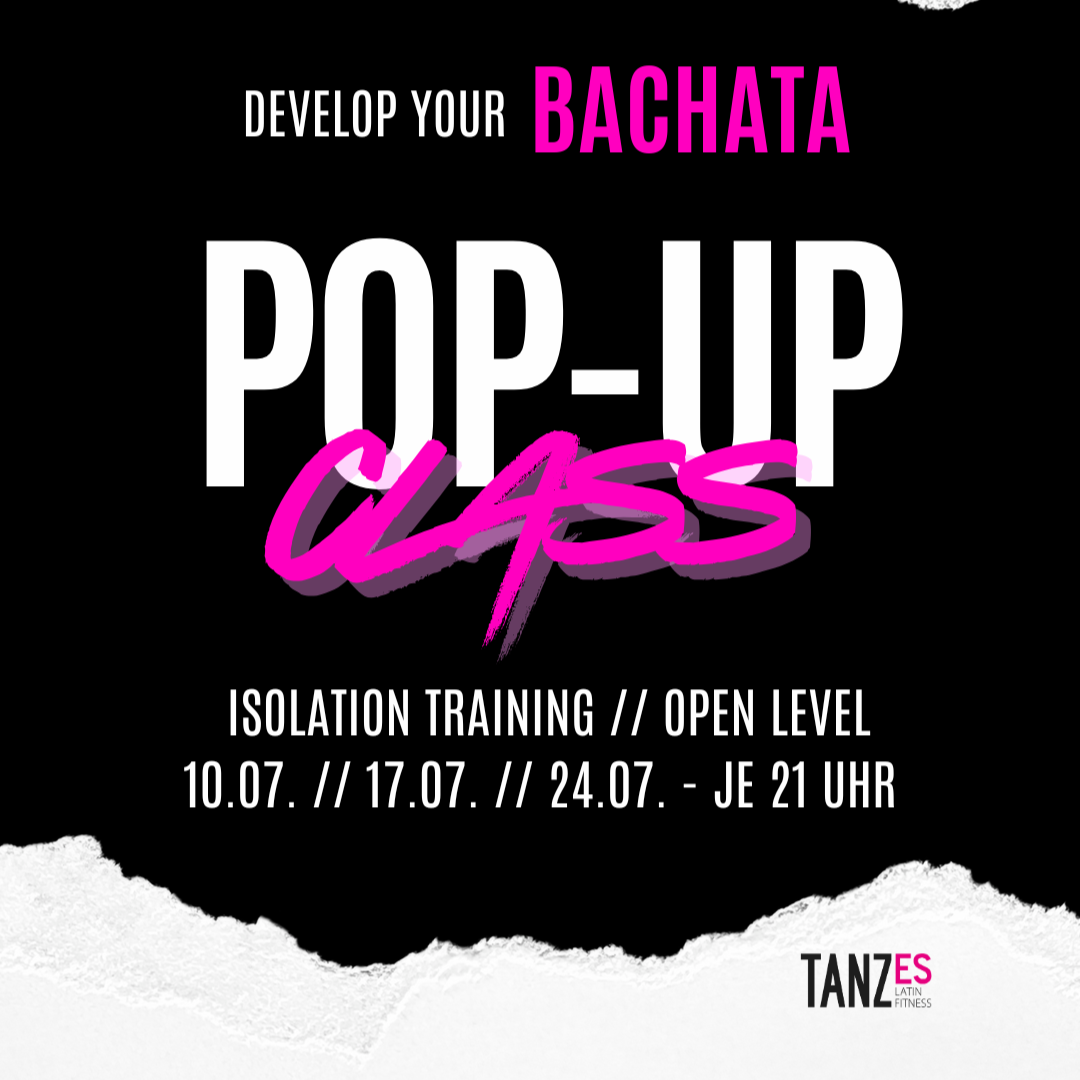 Bachata Pop-Up Class // Isolation Training // Juli 2026