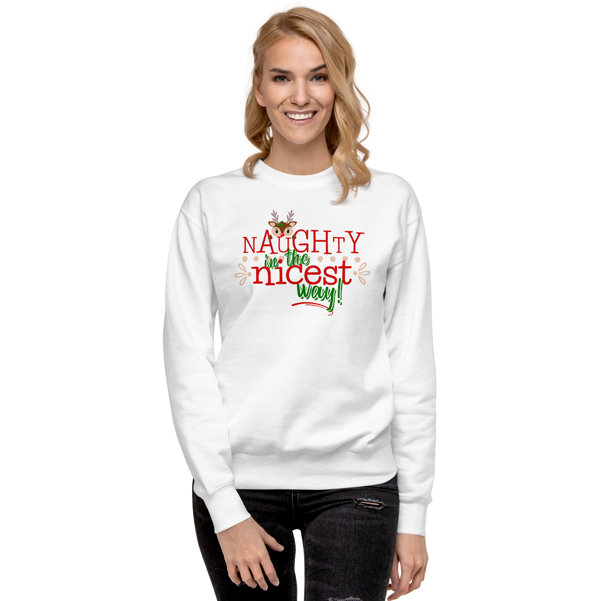 Woman modeling a white sweatshirt with the phrase Naughty in the Nicest Way on the front.