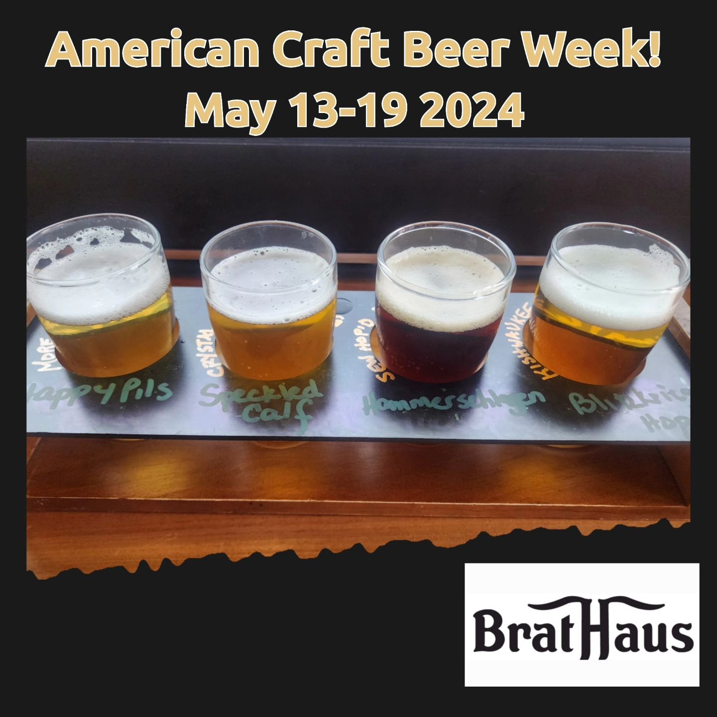 It's American Craft Beer Week!  Did you know we have collaborated with McHenry County breweries to bring you 4 exclusive haus biers to appease almost every pallette! Happy Pils is a German Pilsner, Speckled Calf, an homage to Spotted Cow, is our farm