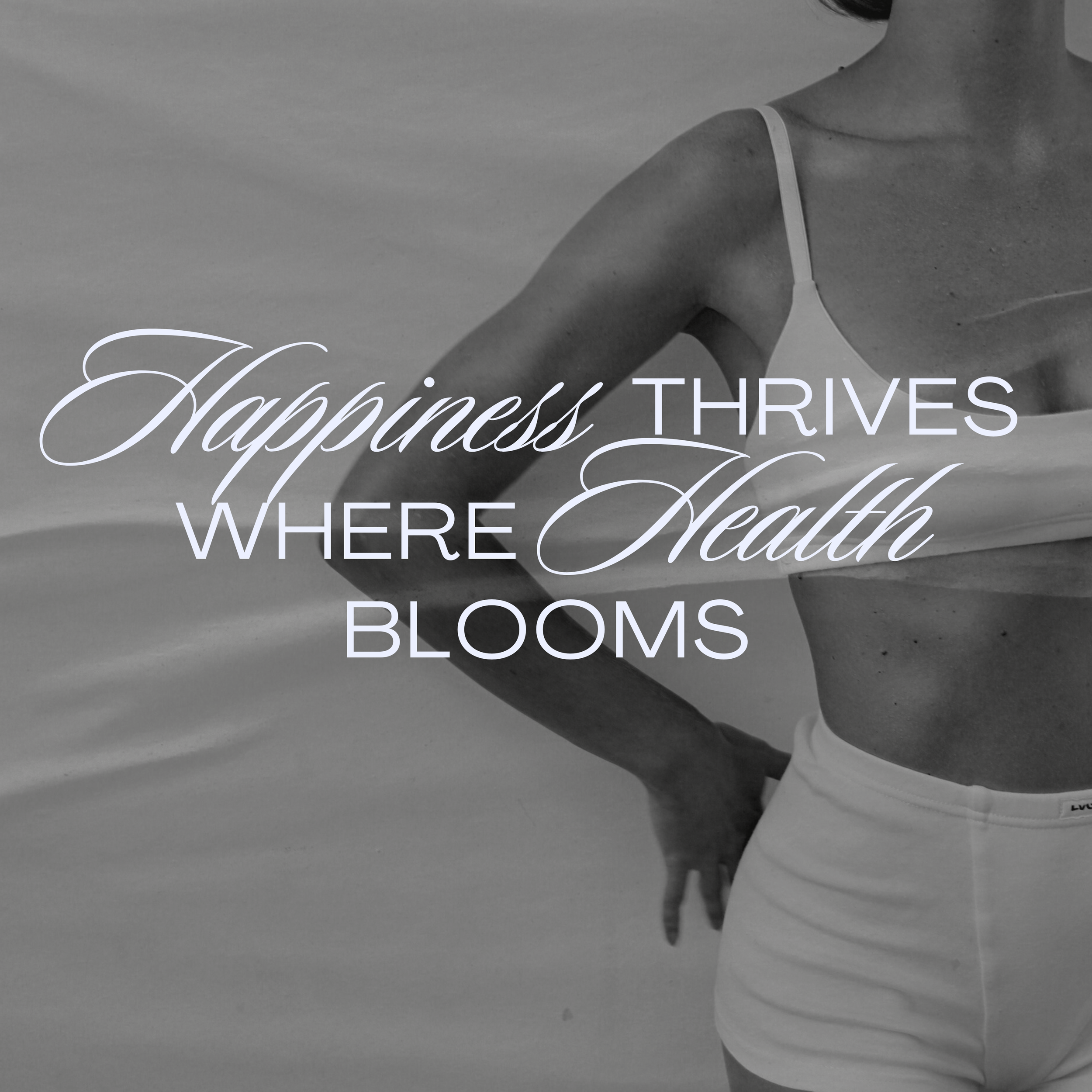 A person holding a surfboard on the beach with overlaid text saying 'Happiness Thrives Where Health Blooms' in a mix of script and sans-serif fonts.