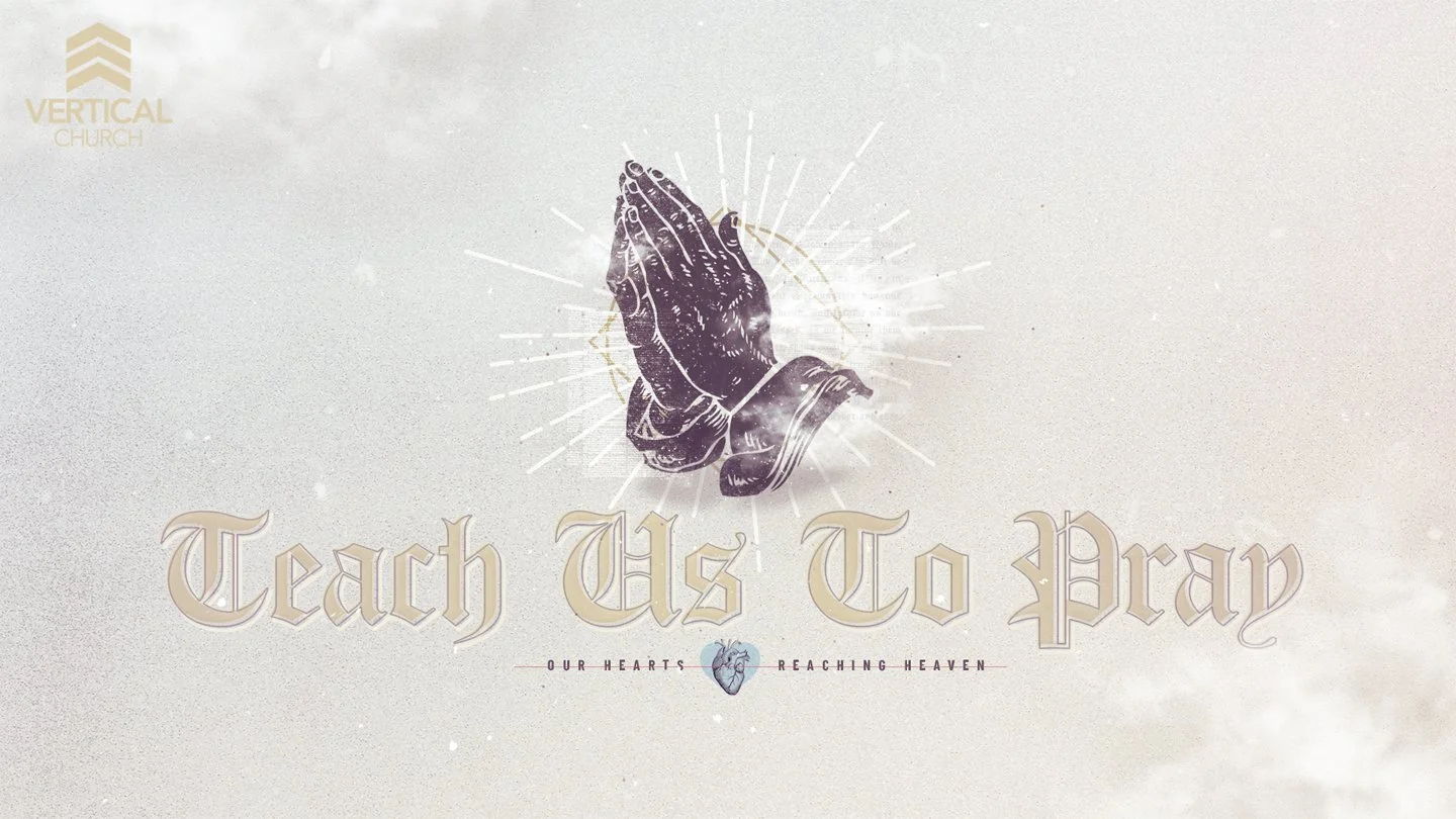 Teach Us To Pray
