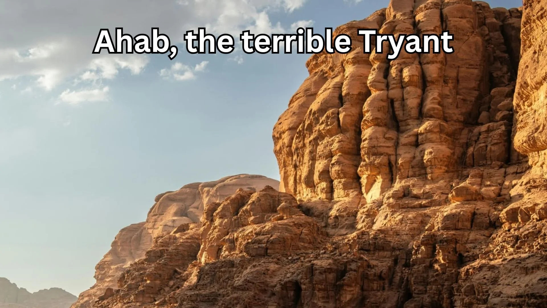 “Ahab, the Terrible Tyrant”