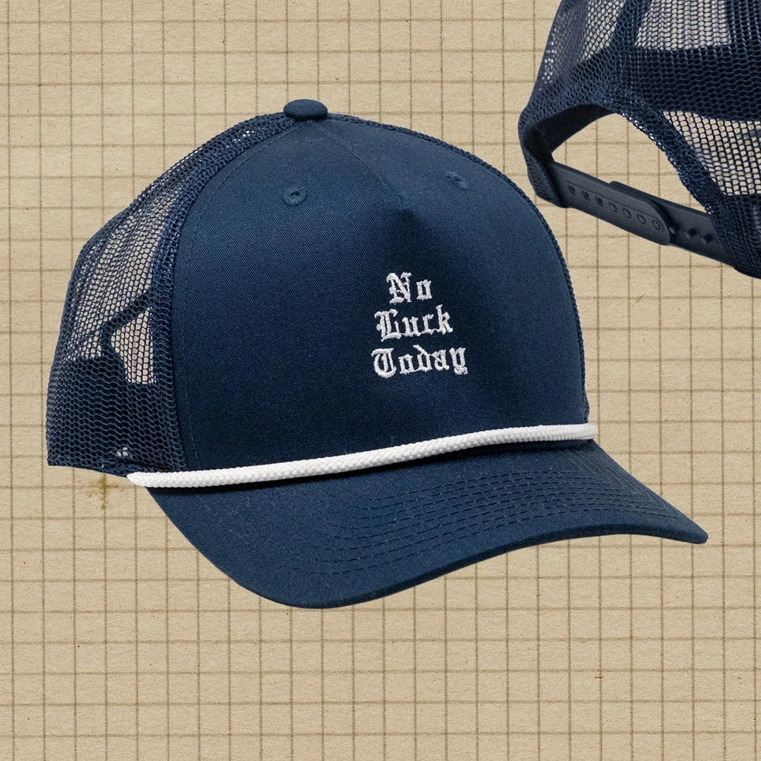 No Luck Today Trucker Hat