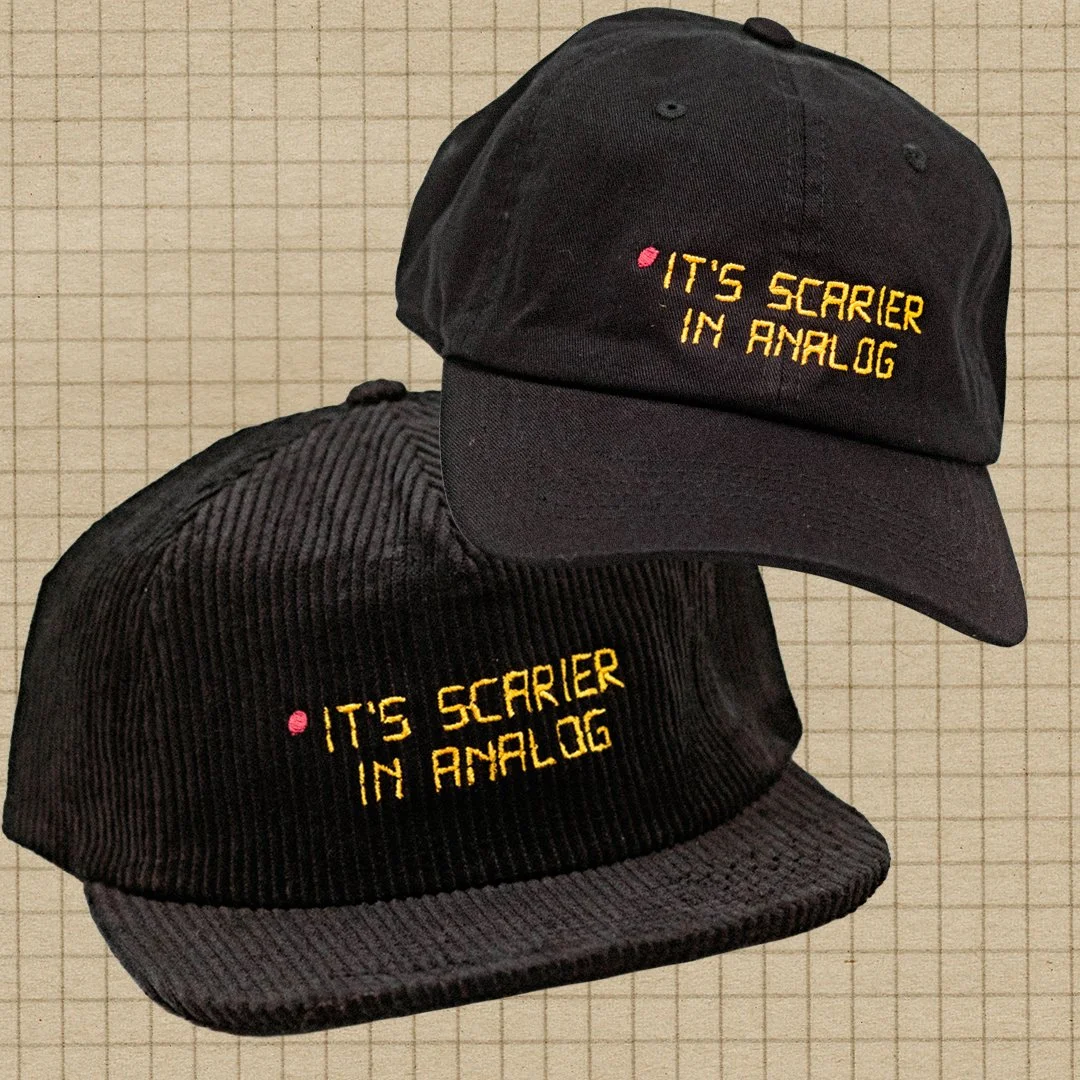 It's Scarier in Analog