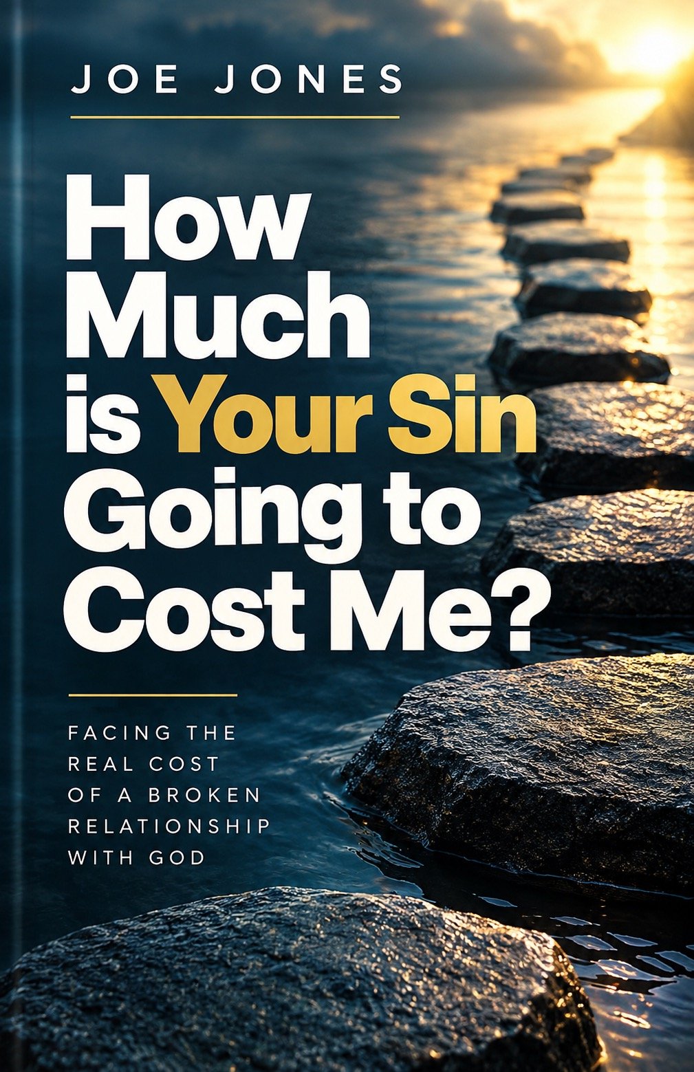 How Much is Your Sin Going to Cost Me?