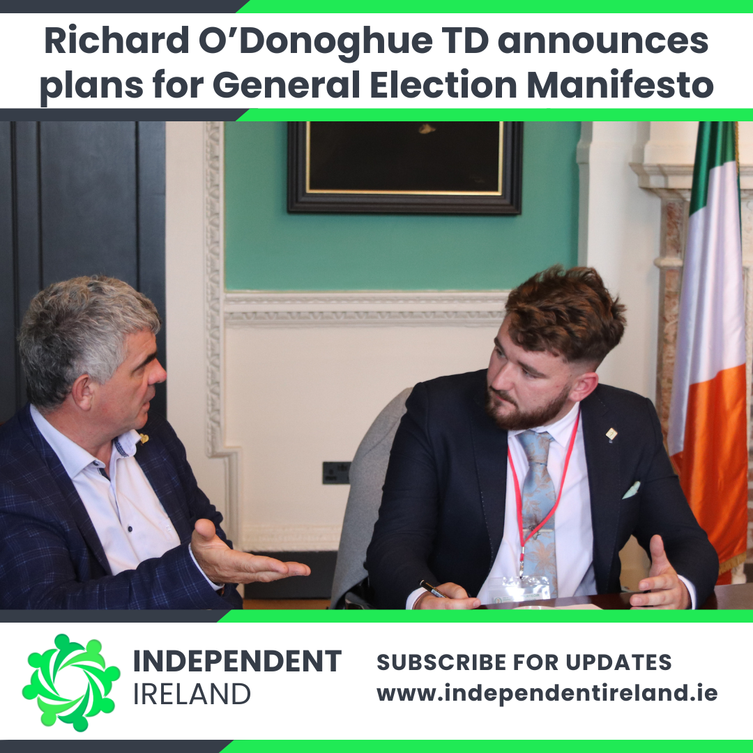 Richard O Donoghue TD announces plans for General Election manifesto 