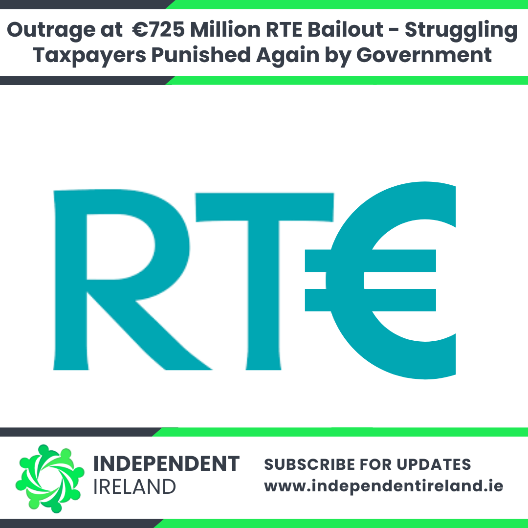 Outrage as RTÉ Receives €725 Million Bailout from Irish Government