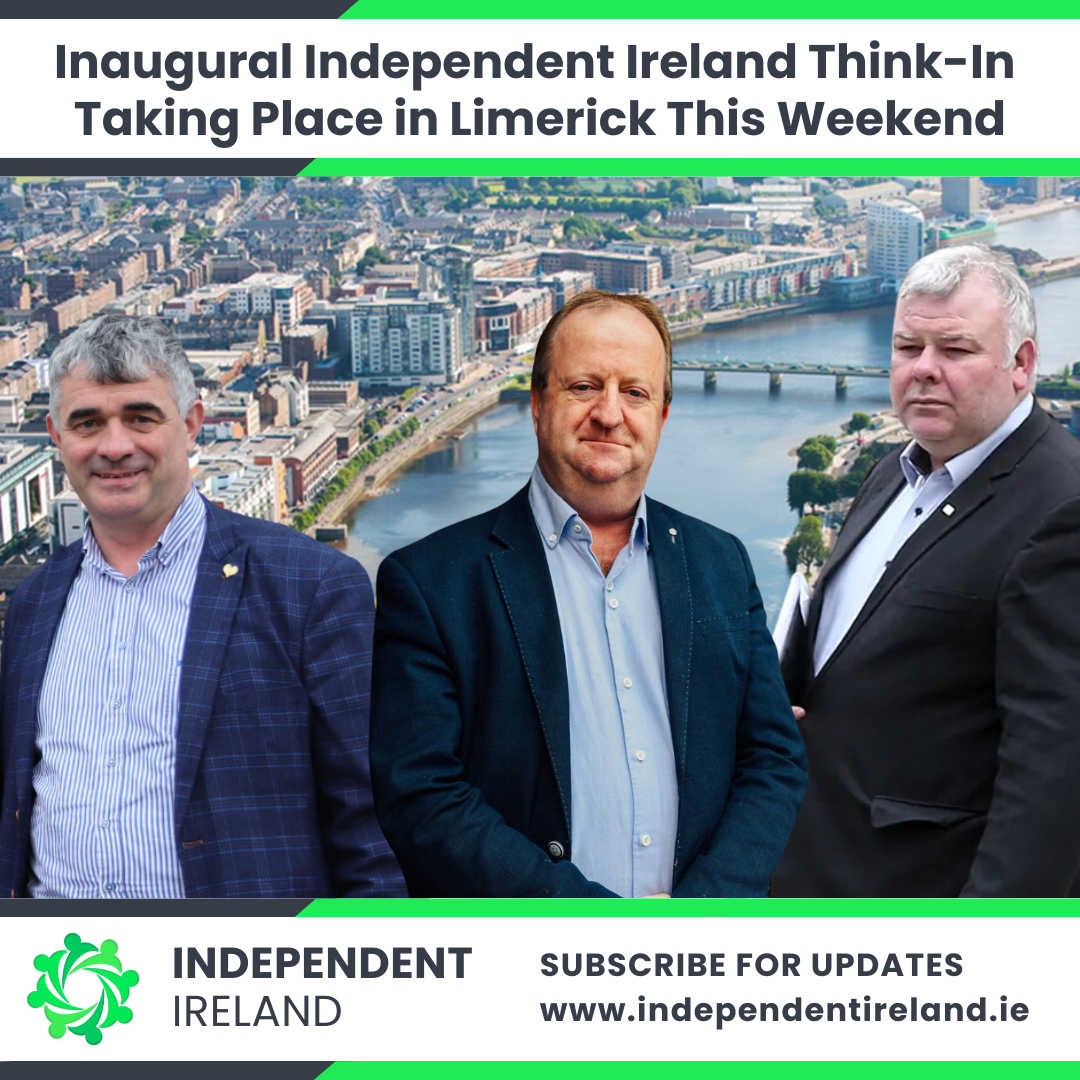 Independent Ireland Inaugural Think-In to take place this weekend.