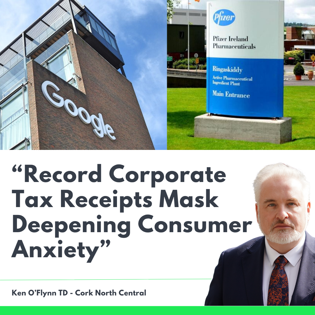 O’Flynn: Record Corporate Taxes Mask Deepening Consumer Anxiety and a Crisis of Confidence in Government