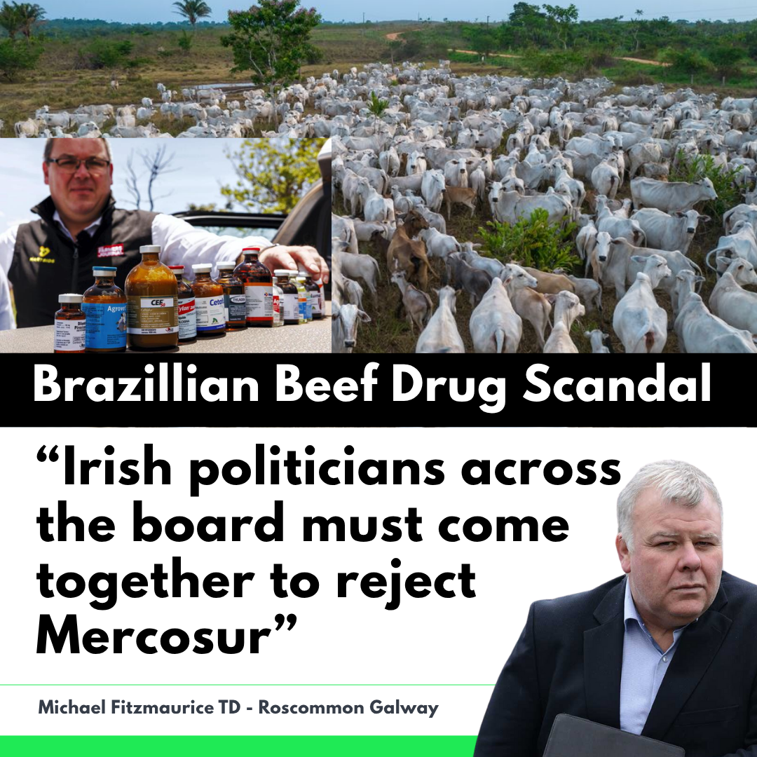 Fitzmaurice calls on Irish Politicians across the board to “ come together and stand up and be counted” to reject Mercosur 