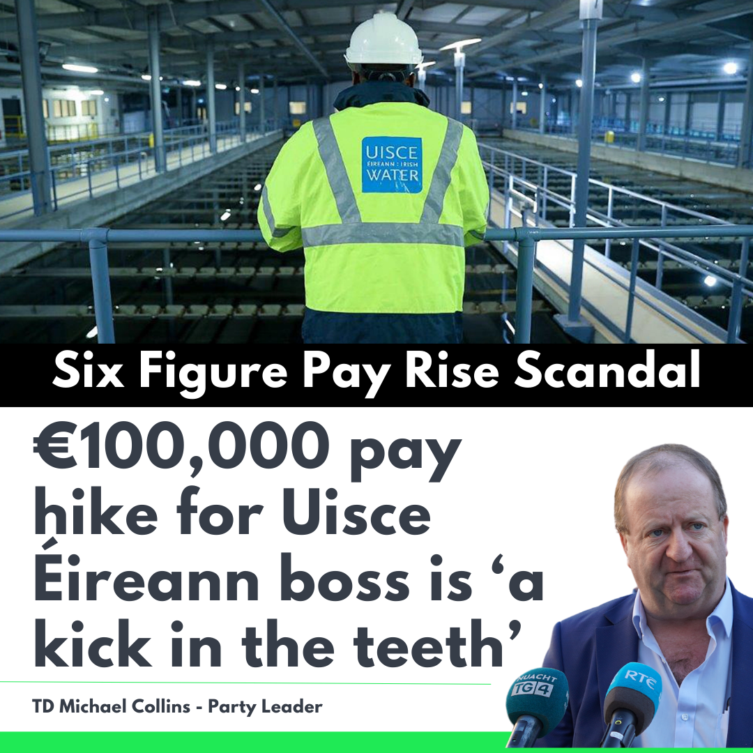 Collins slams €100,000 pay hike for Uisce Éireann boss as ‘a kick in the teeth’