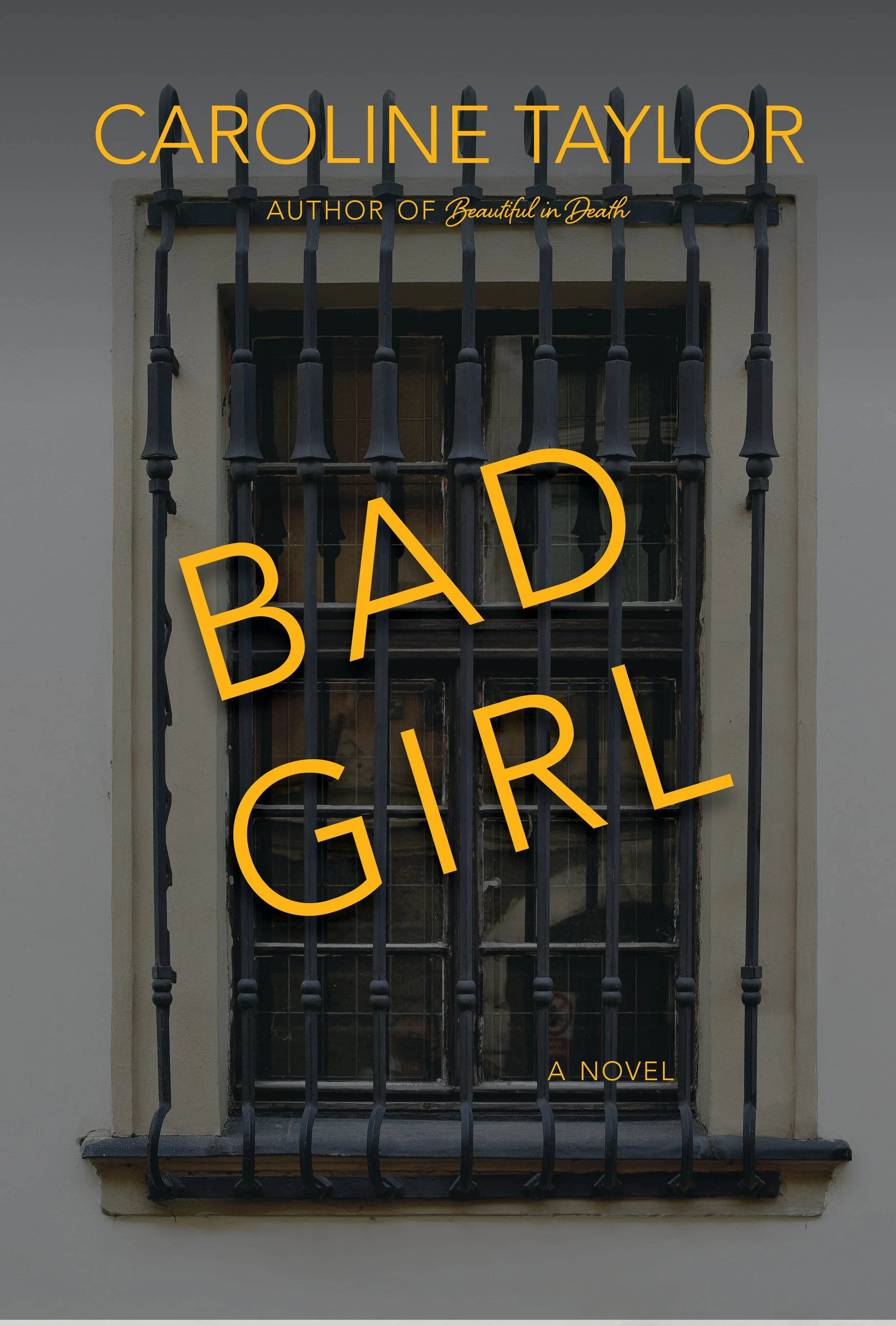 Bad Girl by Carolina Taylor, a crime fiction novel