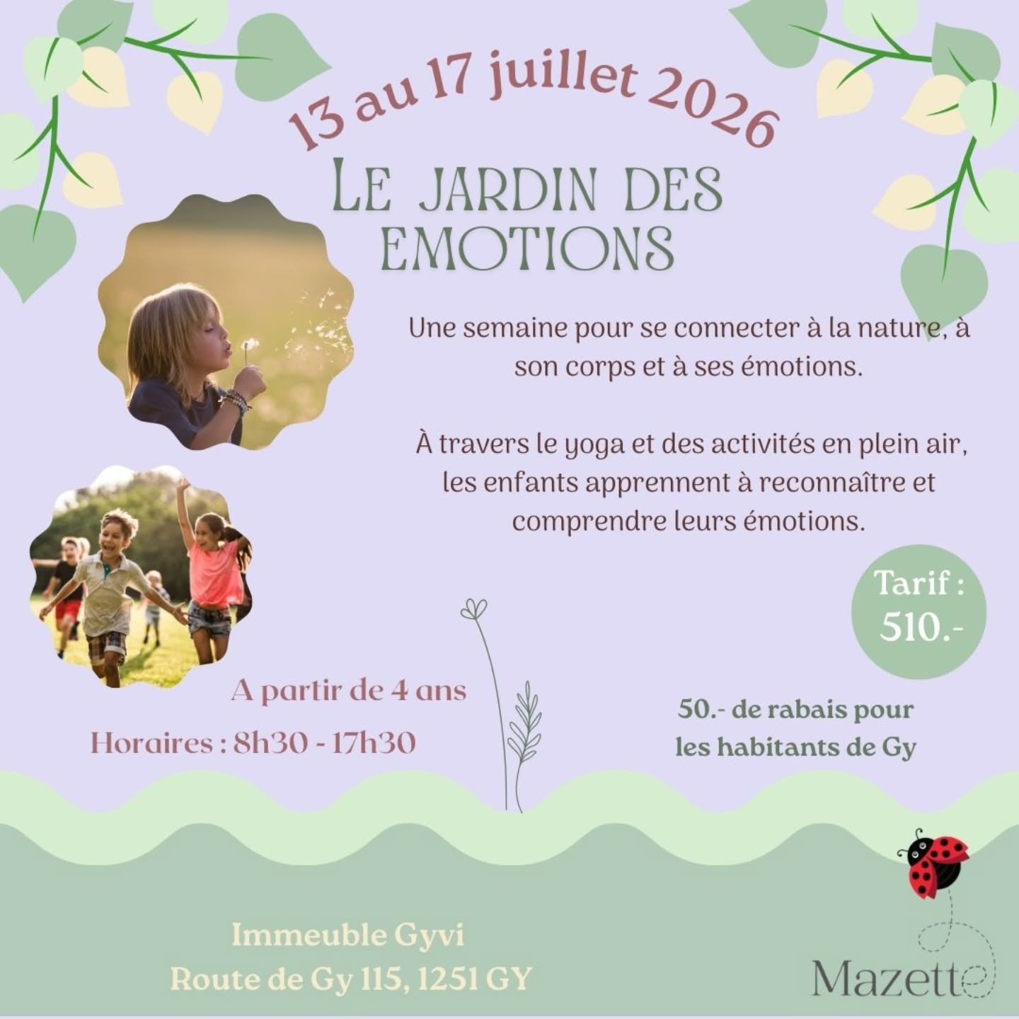 &bull; Le jardin des &eacute;motions &bull; 

Cette semaine propose un retour &agrave; l&rsquo;essentiel : le lien avec la nature, le corps et les &eacute;motions. 
&Agrave; travers le yoga, des activit&eacute;s en plein air et des moments de partage