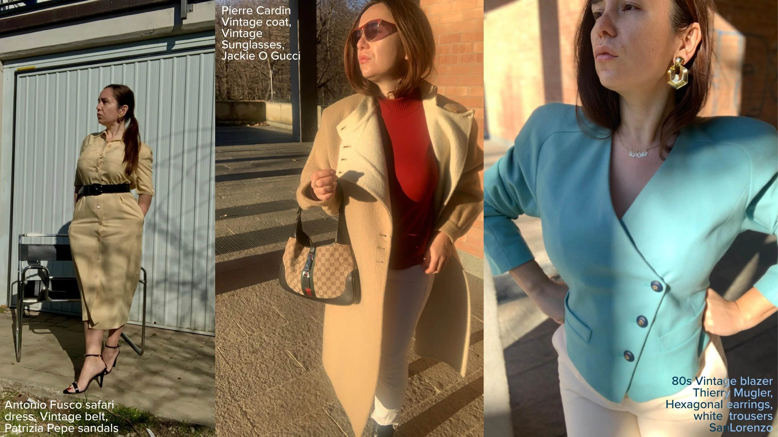 Antonio Fusco safari dress with a vintage belt and Patrizia Pepe sandals; a Pierre Cardin vintage coat with vintage sunglasses and a Gucci Jackie O bag; an 1980s Thierry Mugler vintage blazer with hexagonal earrings and white SanLorenzo trousers.