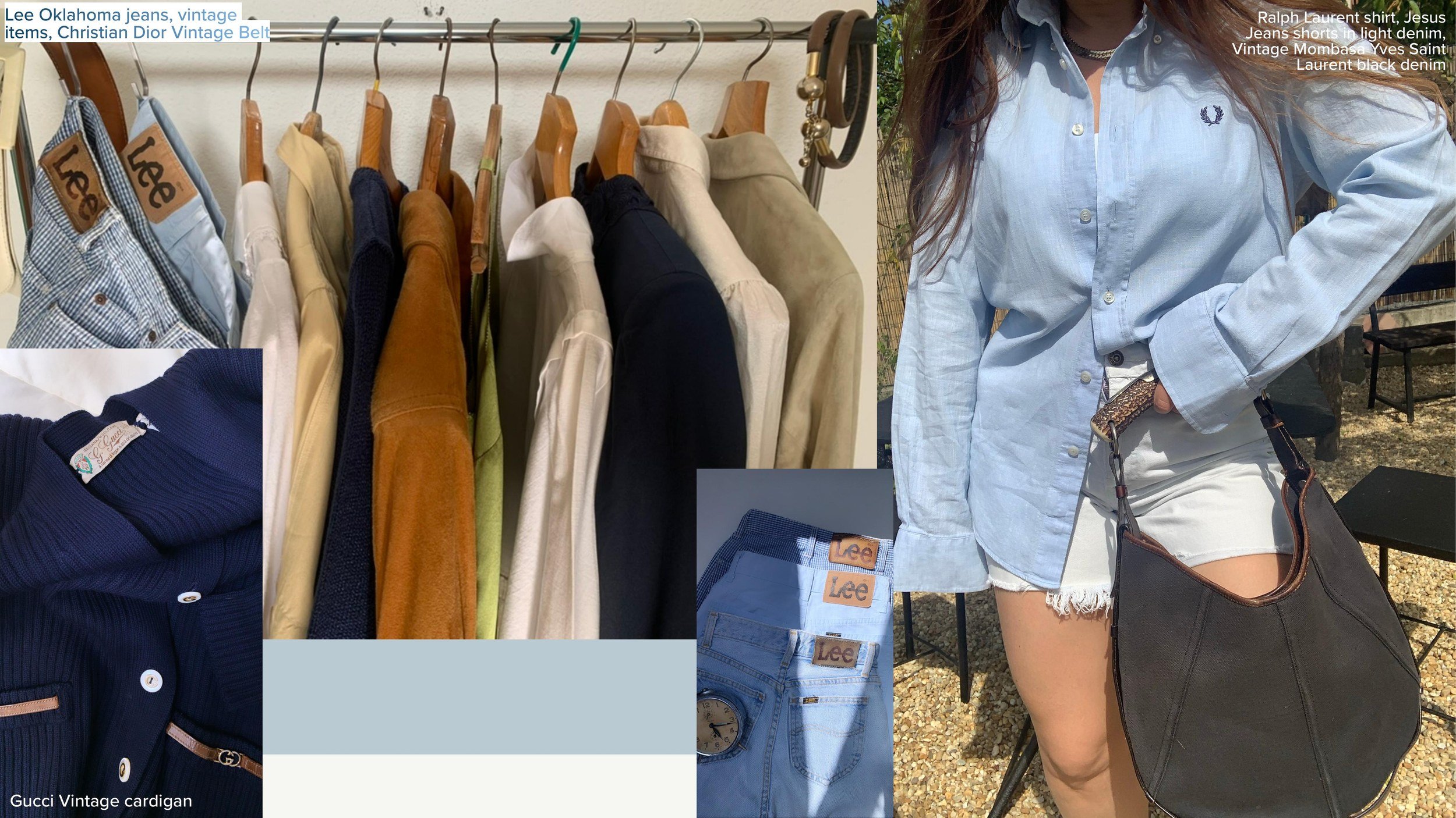 Lee Oklahoma jeans with a vintage Christian Dior belt; a vintage Gucci navy cardigan; a rail of neutral vintage tailoring and suede; a Ralph Lauren shirt worn with Jesus Jeans light denim shorts and a vintage Yves Saint Laurent Mombasa bag.