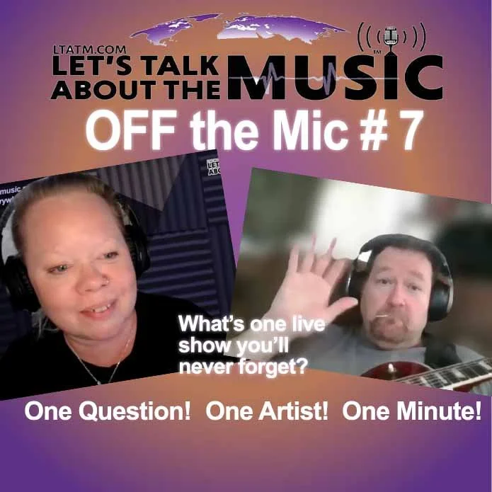 LTATM Off the Mic #7
