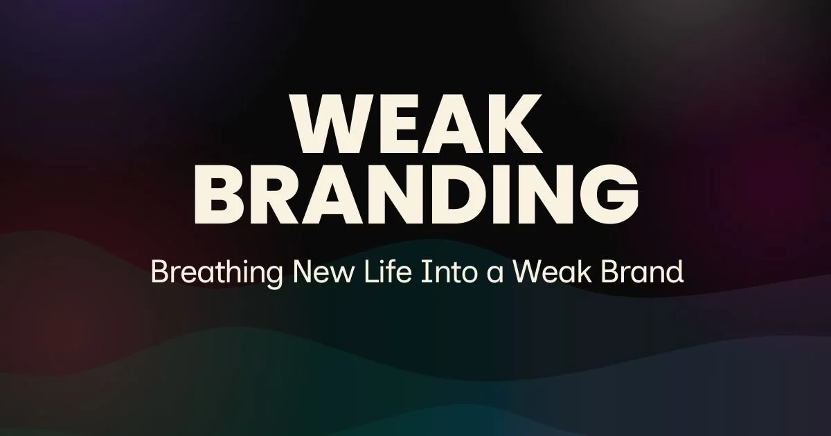 How to Breathe New Life into a Weak Brand — Without Losing Your Soul