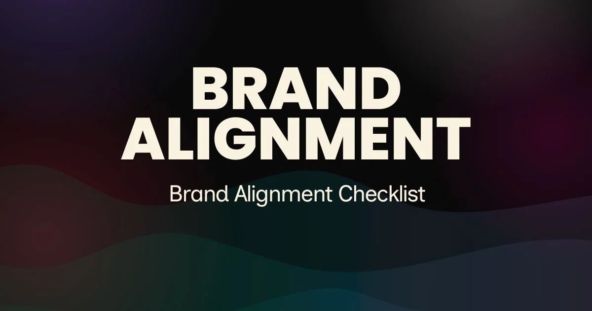 The Brand Alignment Checklist I’m Using to Build VURV This Quarter