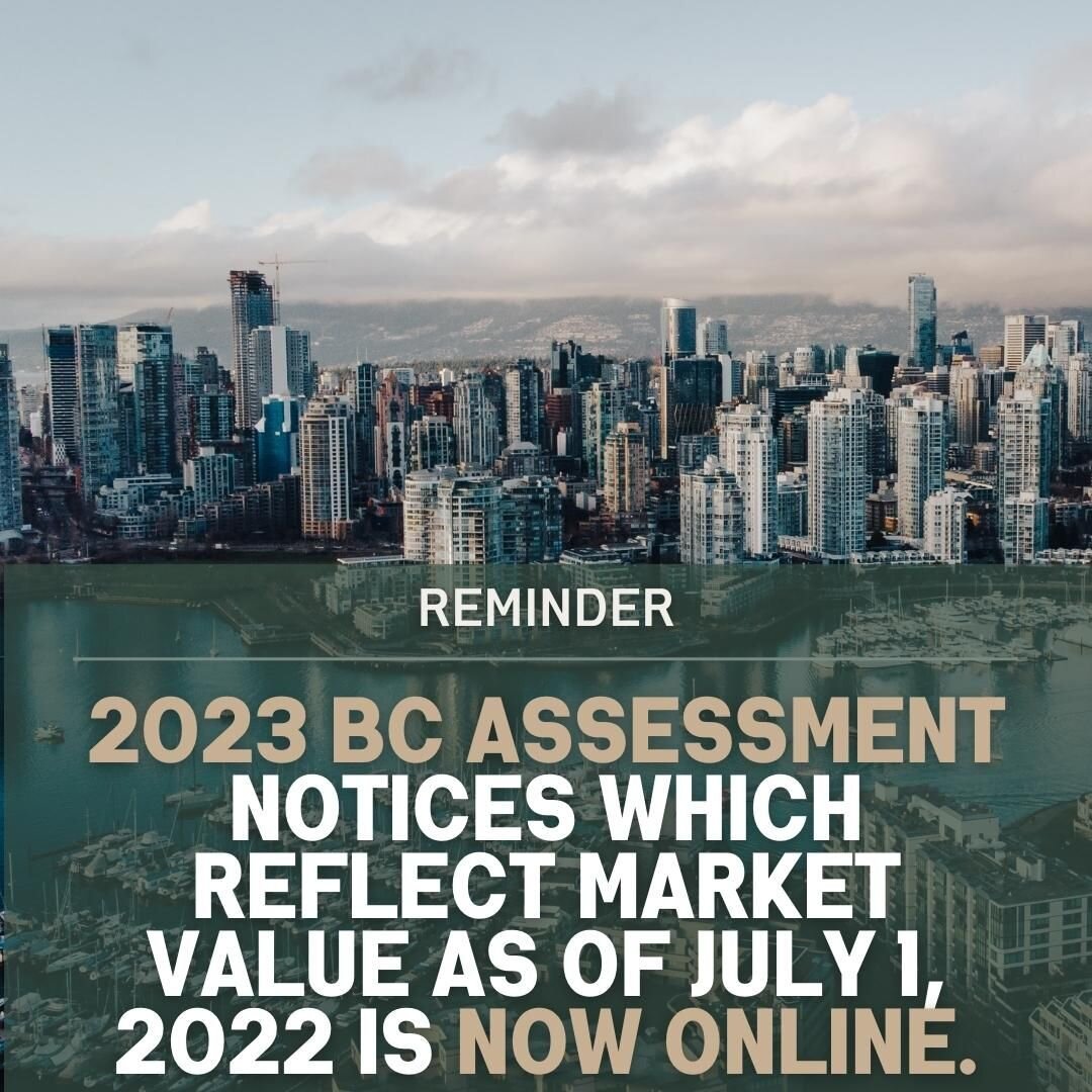 2023 BC Assessment is live on BC Assessment.

Lower mainland homeowners can expect about a 9%-15% rise in values. 

Disagree with the assessment or see incorrect information? Contact BC Assesessment as soon as possible in January at: 

https://info.b