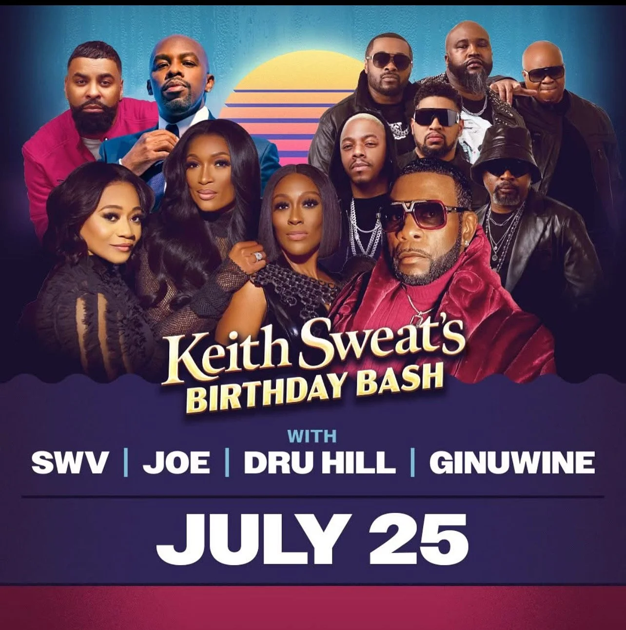 Poster for Keith Sweat's birthday bash featuring various musical artists, with the date July 25.