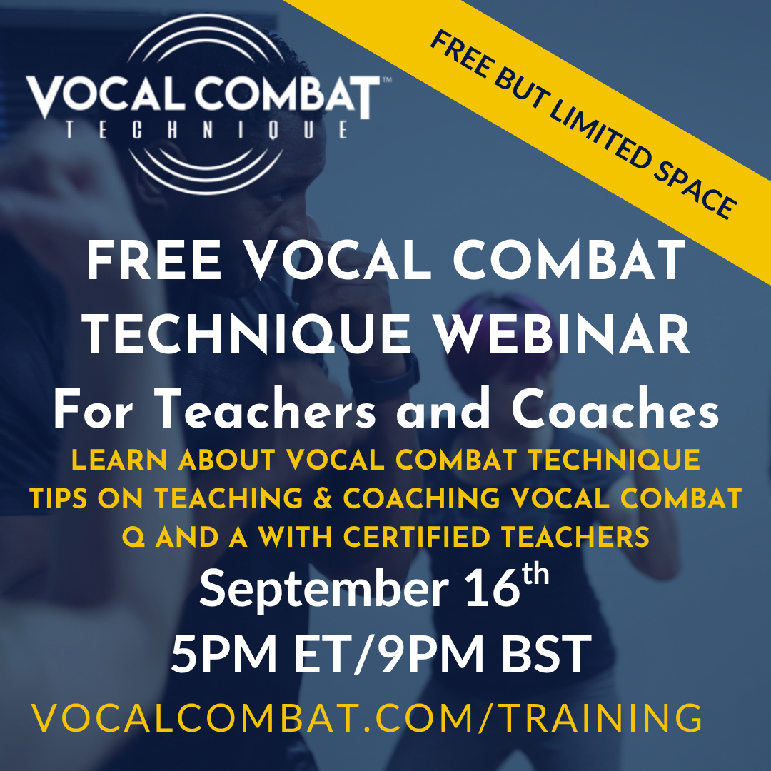 Vocal Combat Technique - Free Intro Webinar 1 - Wednesday, Sept 16 5:00 pm ET, 9pm GMT