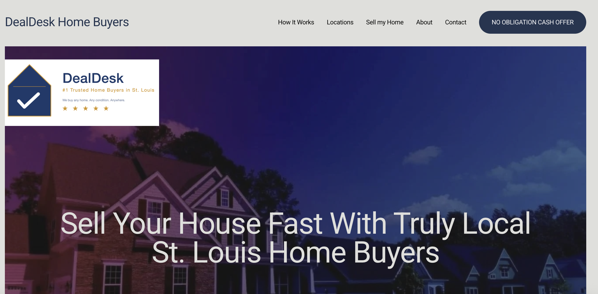 Screenshot of a real estate website titled 'DealDesk Home Buyers' with navigation options and a slogan 'Sell Your House Fast With Truly Local St. Louis Home Buyers' over a background of a house at dusk.