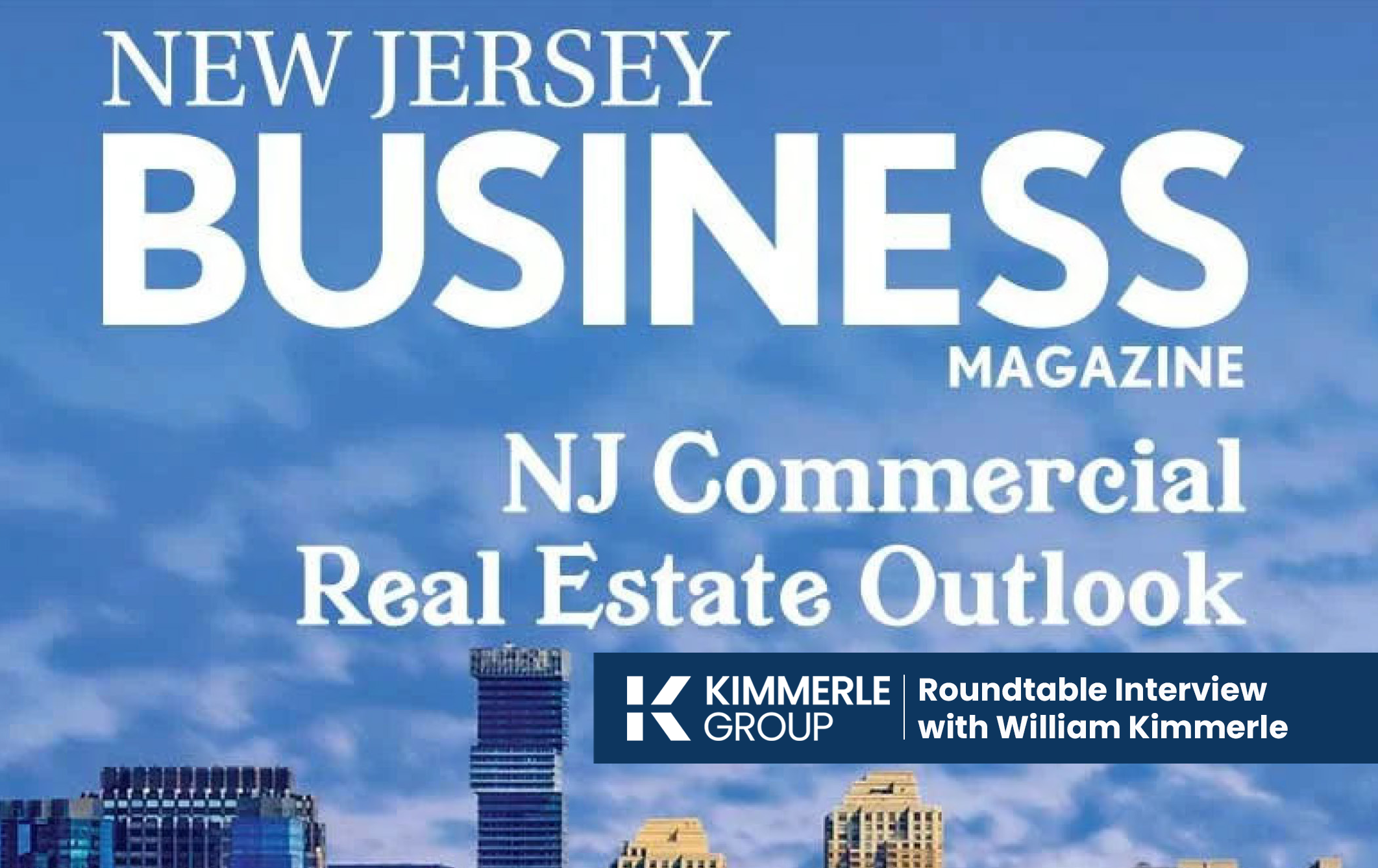 Kimmerle Group’s NJ Commercial Real Estate Outlook