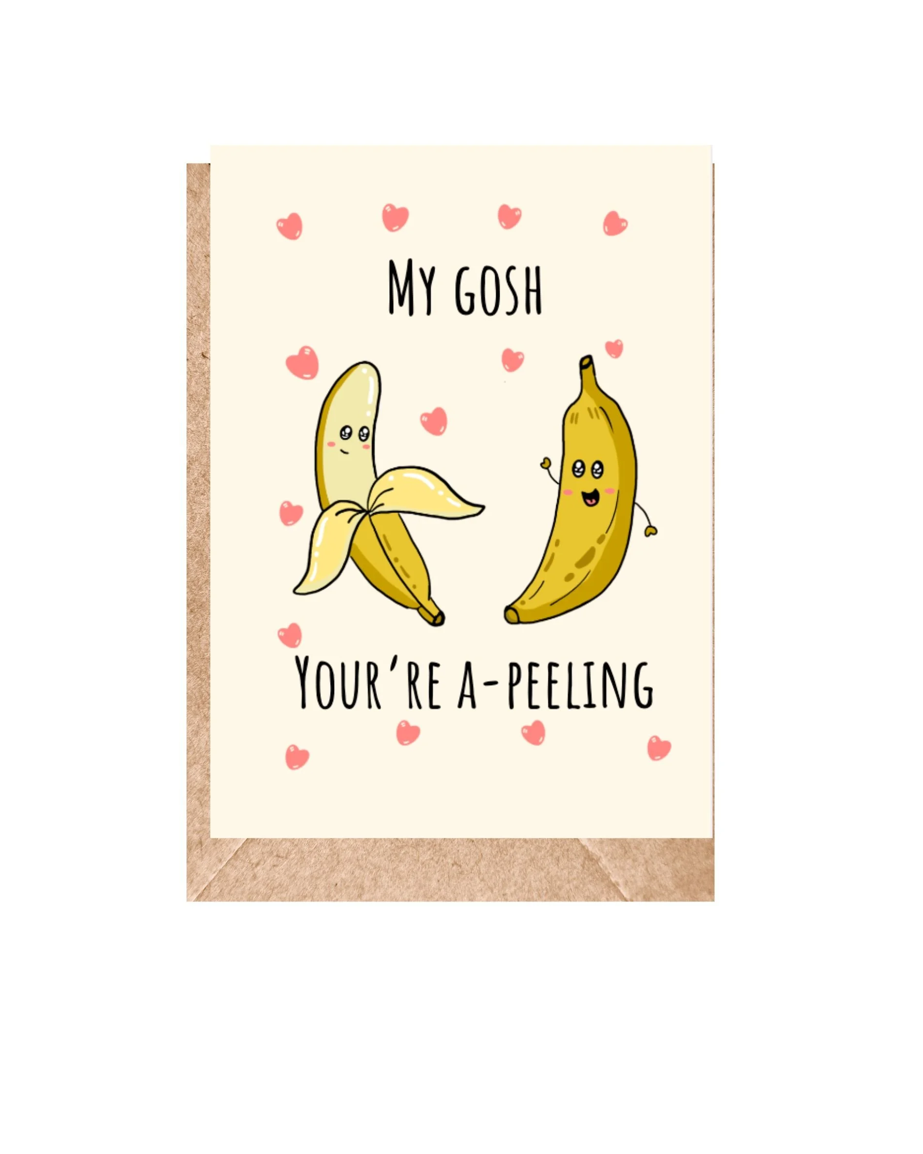 MY GOSH YOU'RE A PEELING STICKER CARD