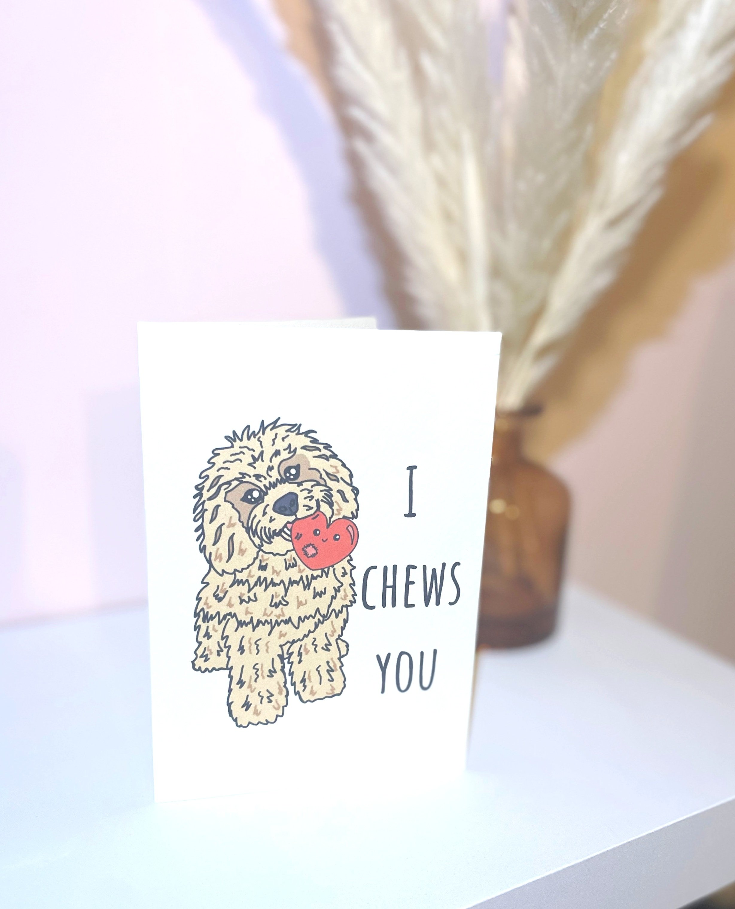 I+Chews+you+card.jpg