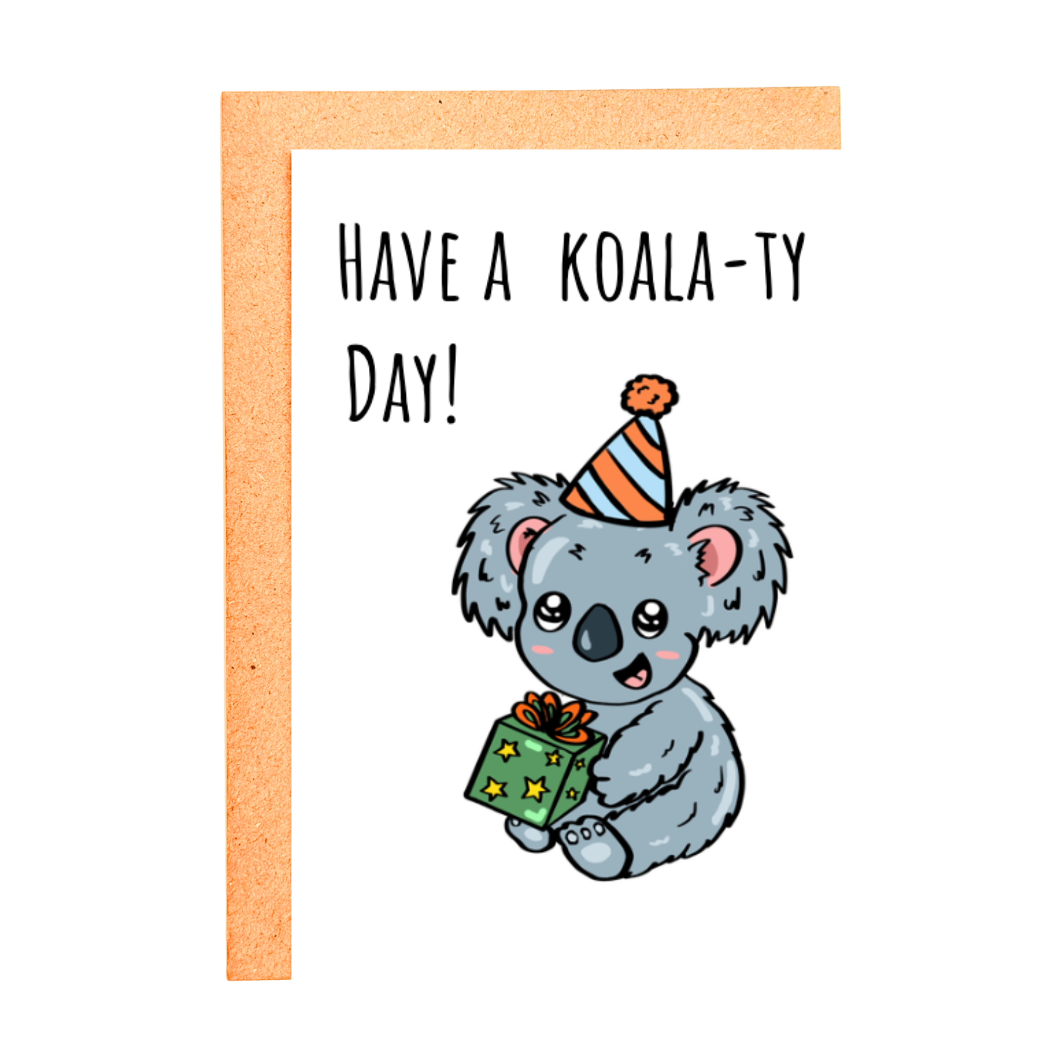 HAVE A KOALATY DAY STICKER CARD