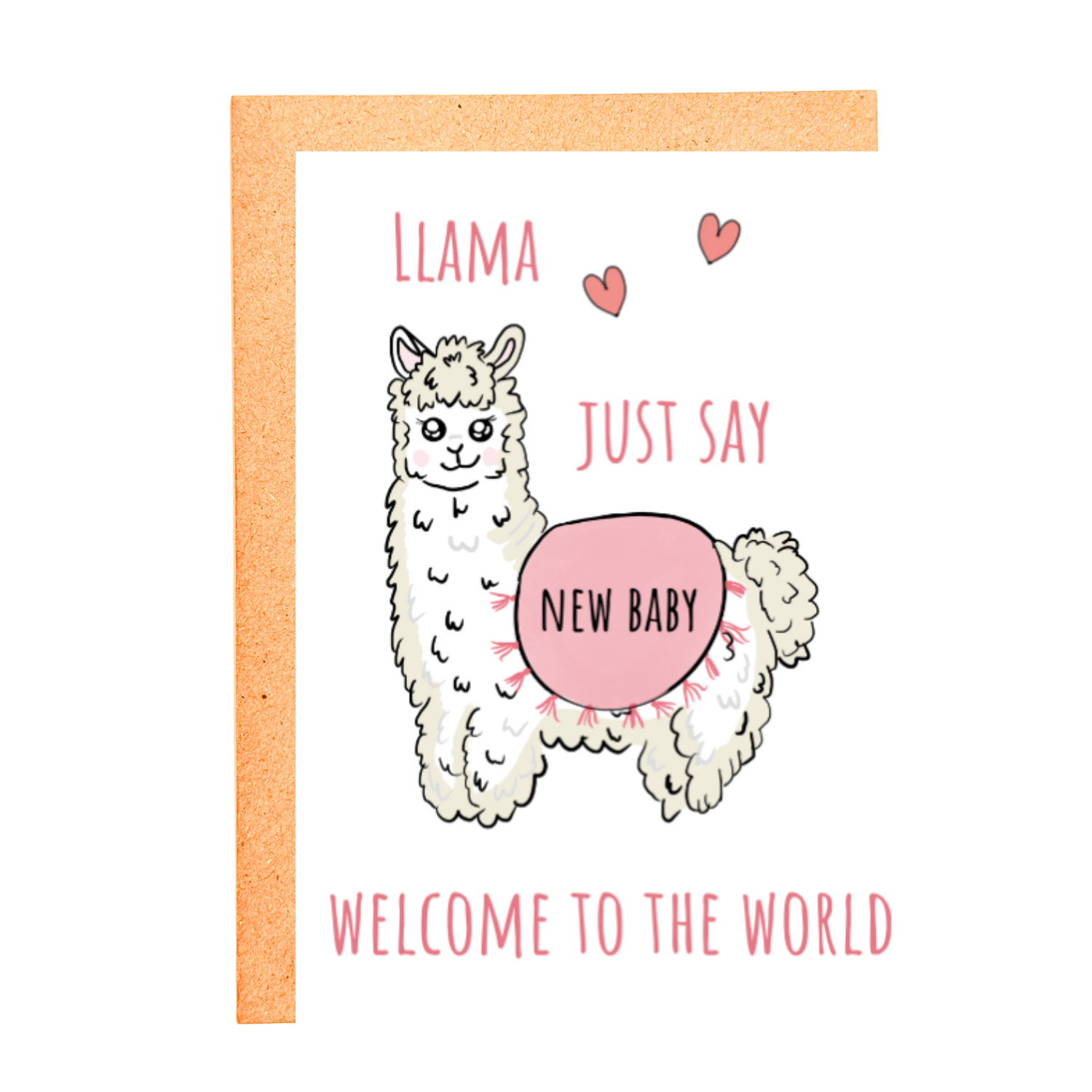 LLAMA JUST SAY WELCOME TO THE WORLD- PINK STICKER CARD