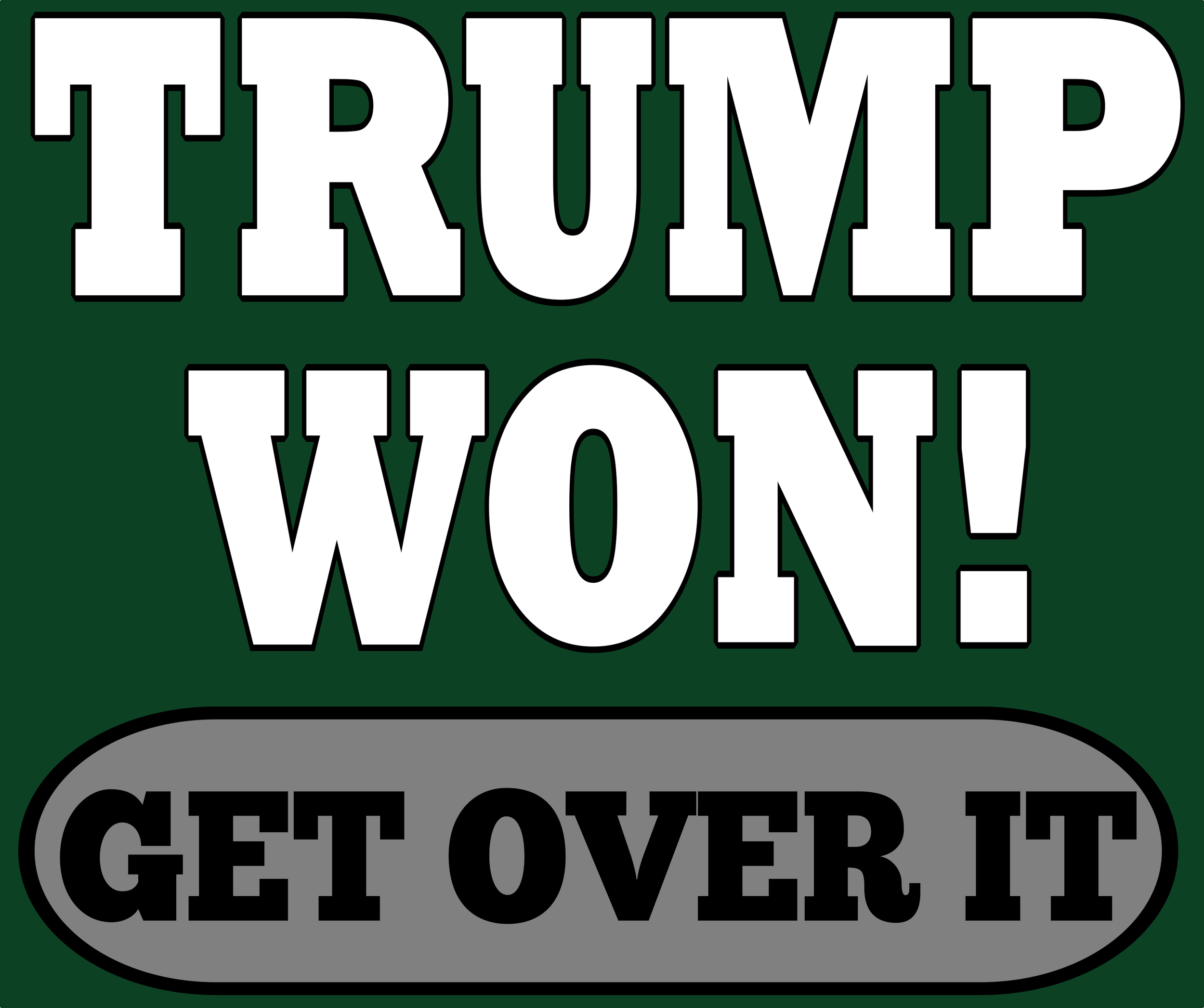 Trump Won FOREST.png