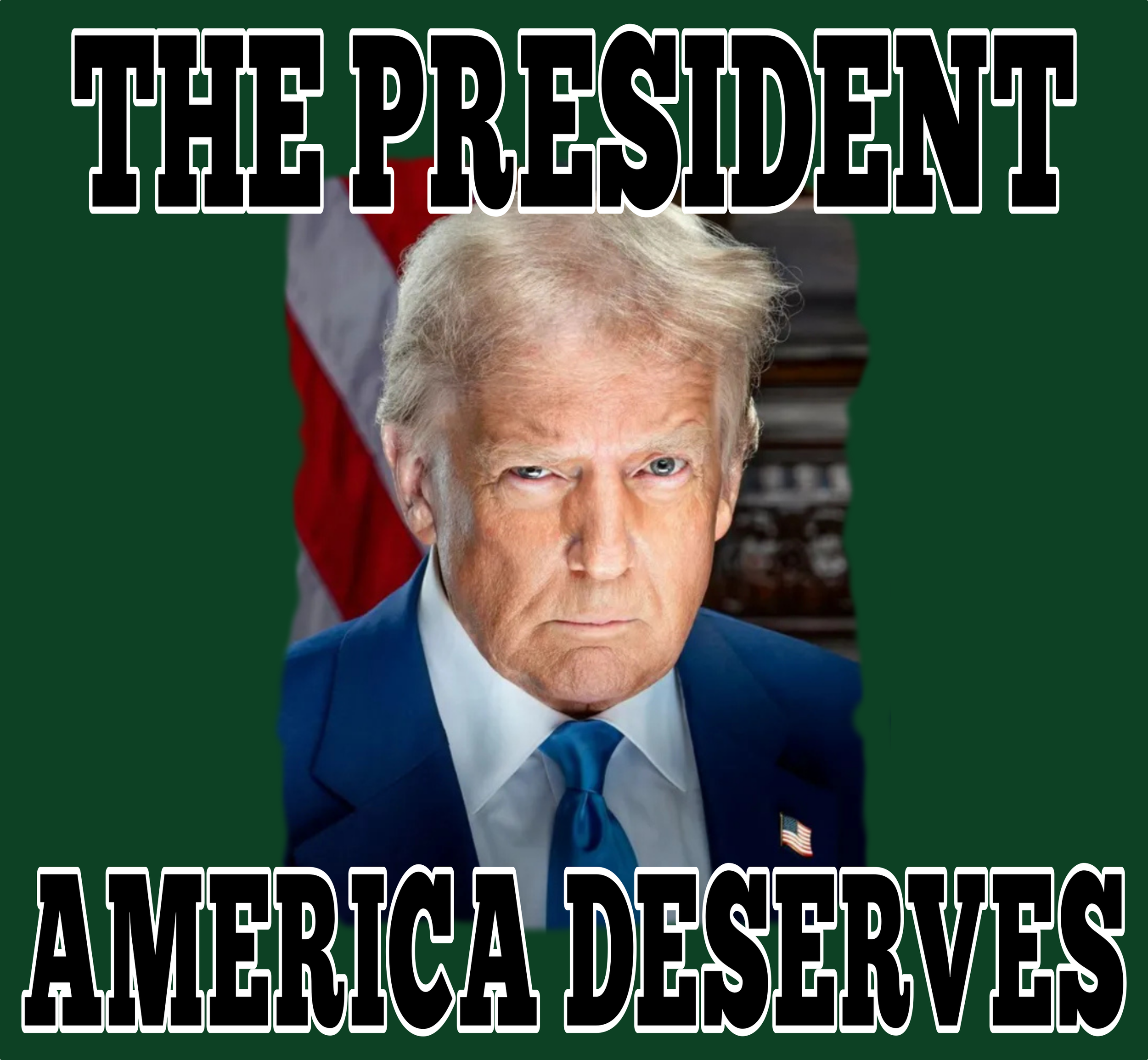 Trump Deserves FORESTL .png