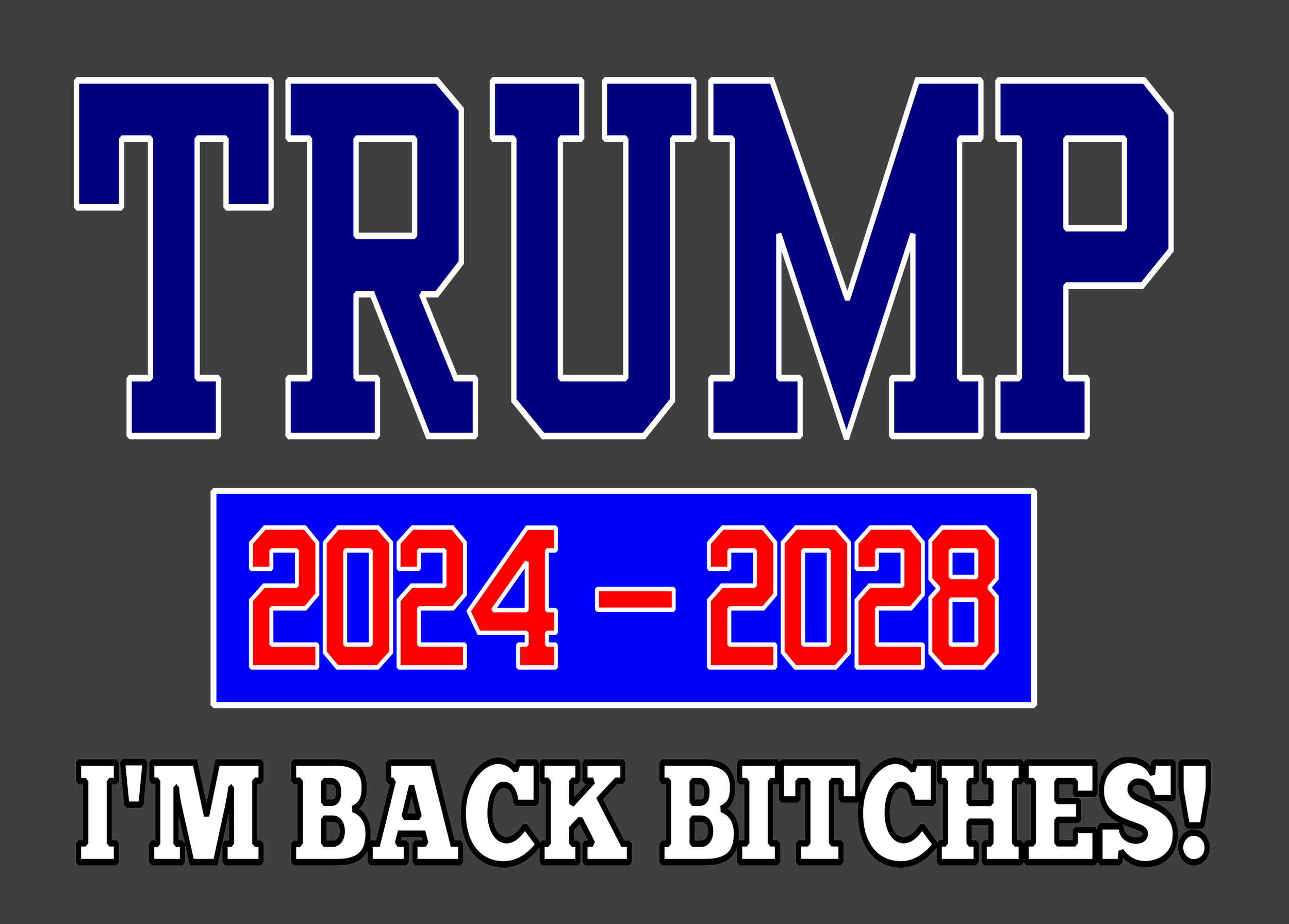 Trump I'm Back2.png