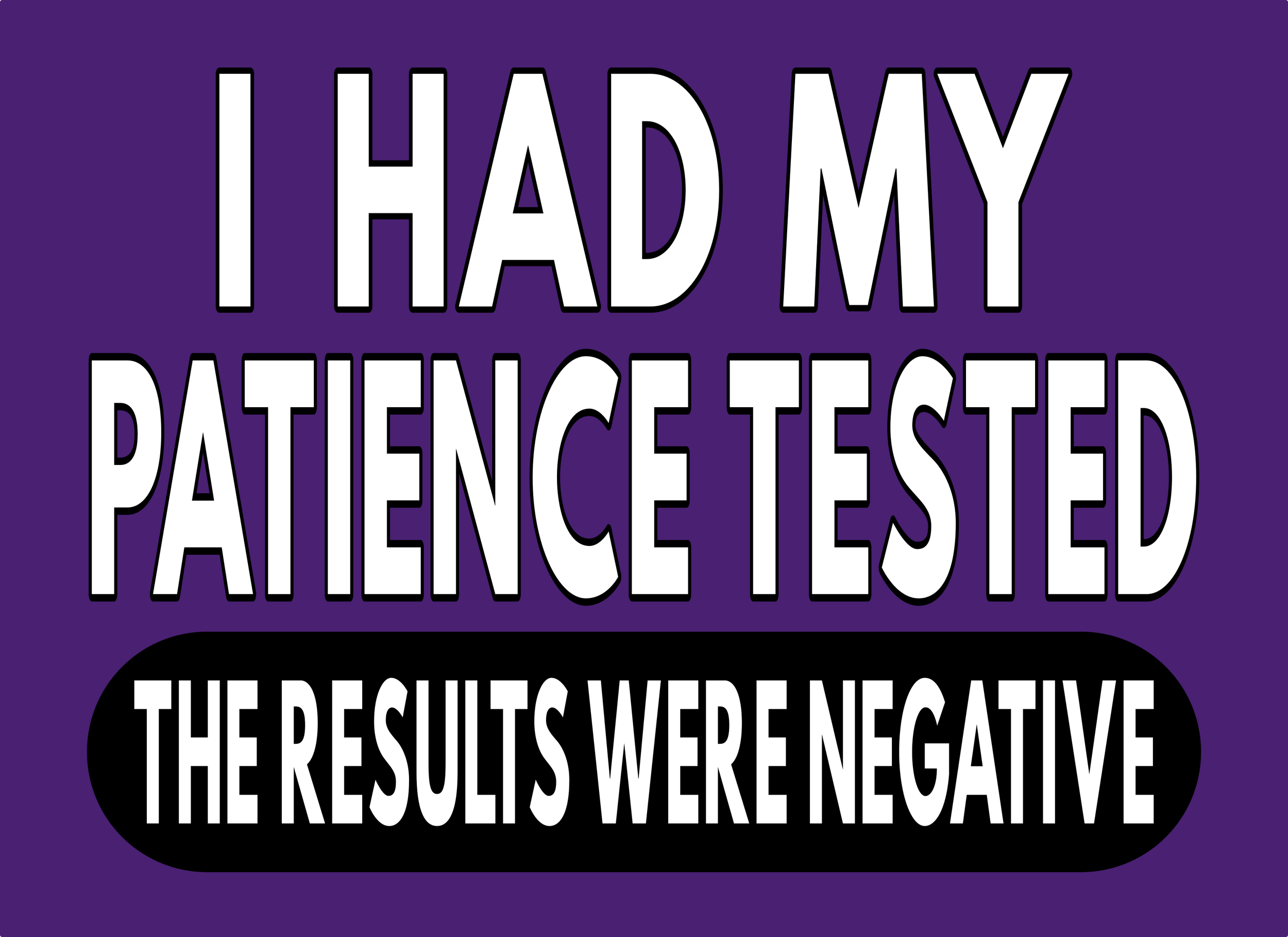 PATIENCE TESTED4.png