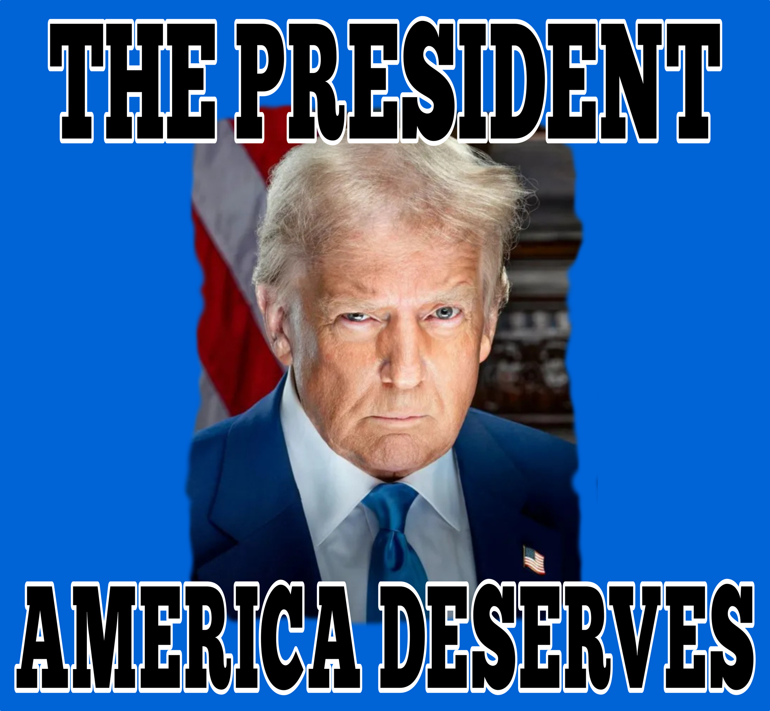 Trump Deserves ROYAL.png
