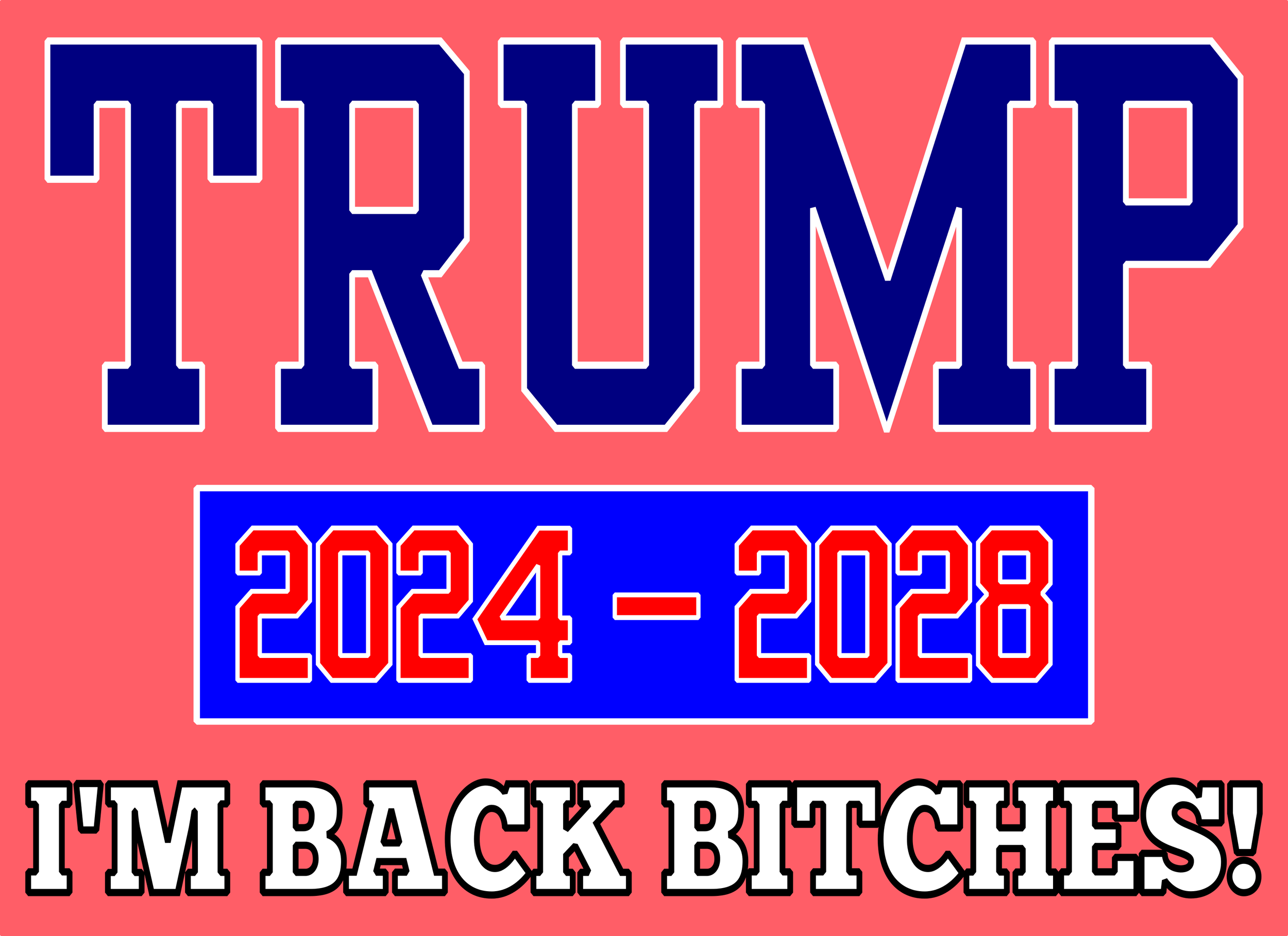 Trump I'm Back CORAL.png