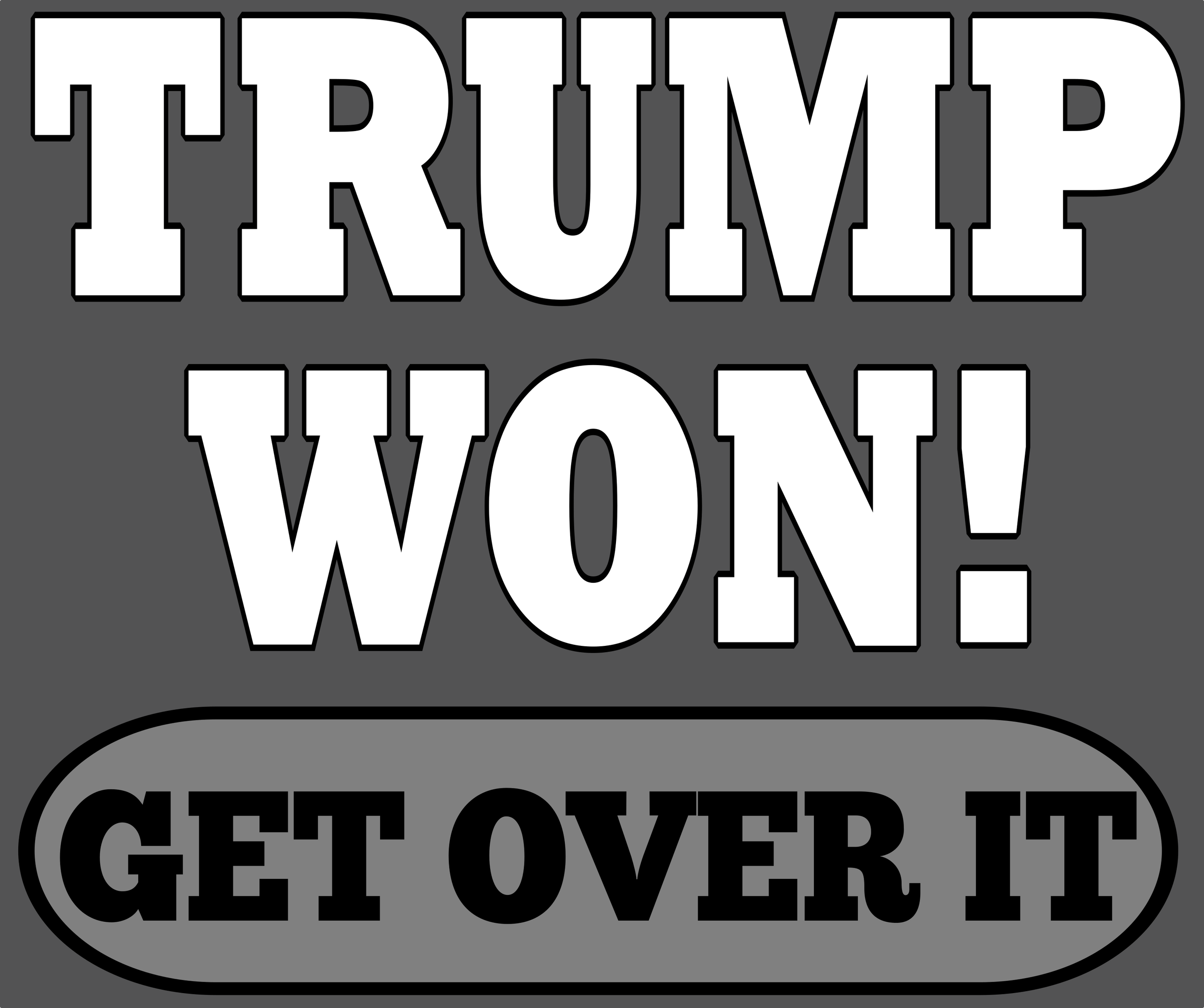 Trump Won CHARCOAL.png