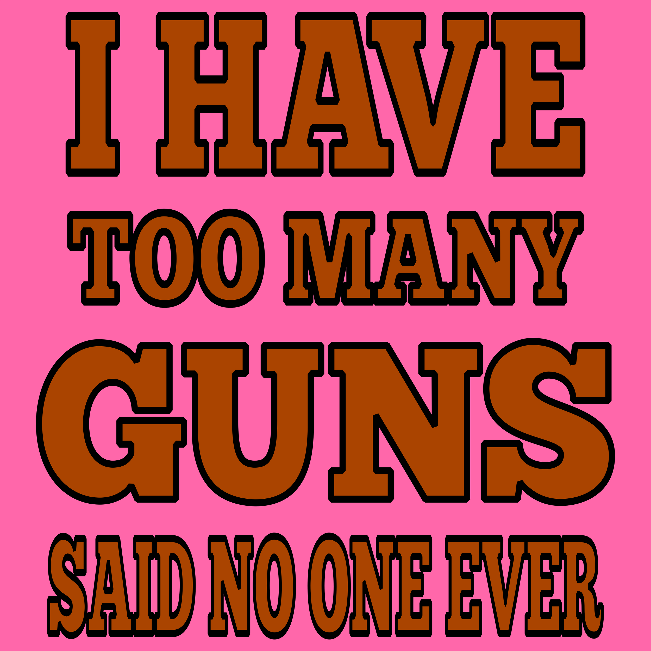 Too Many Guns PINK.png