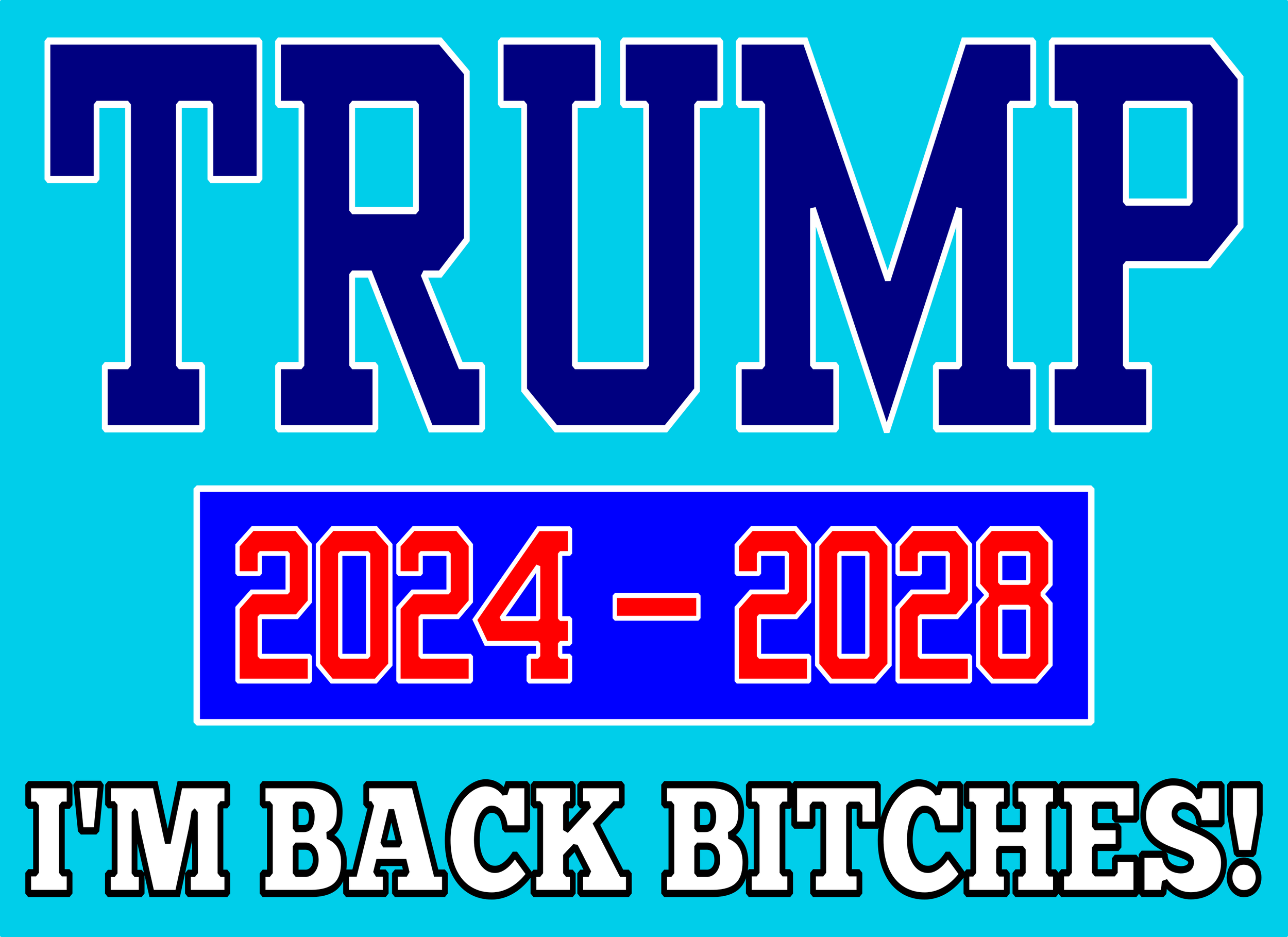 Trump I'm Back TROPICALAL.png