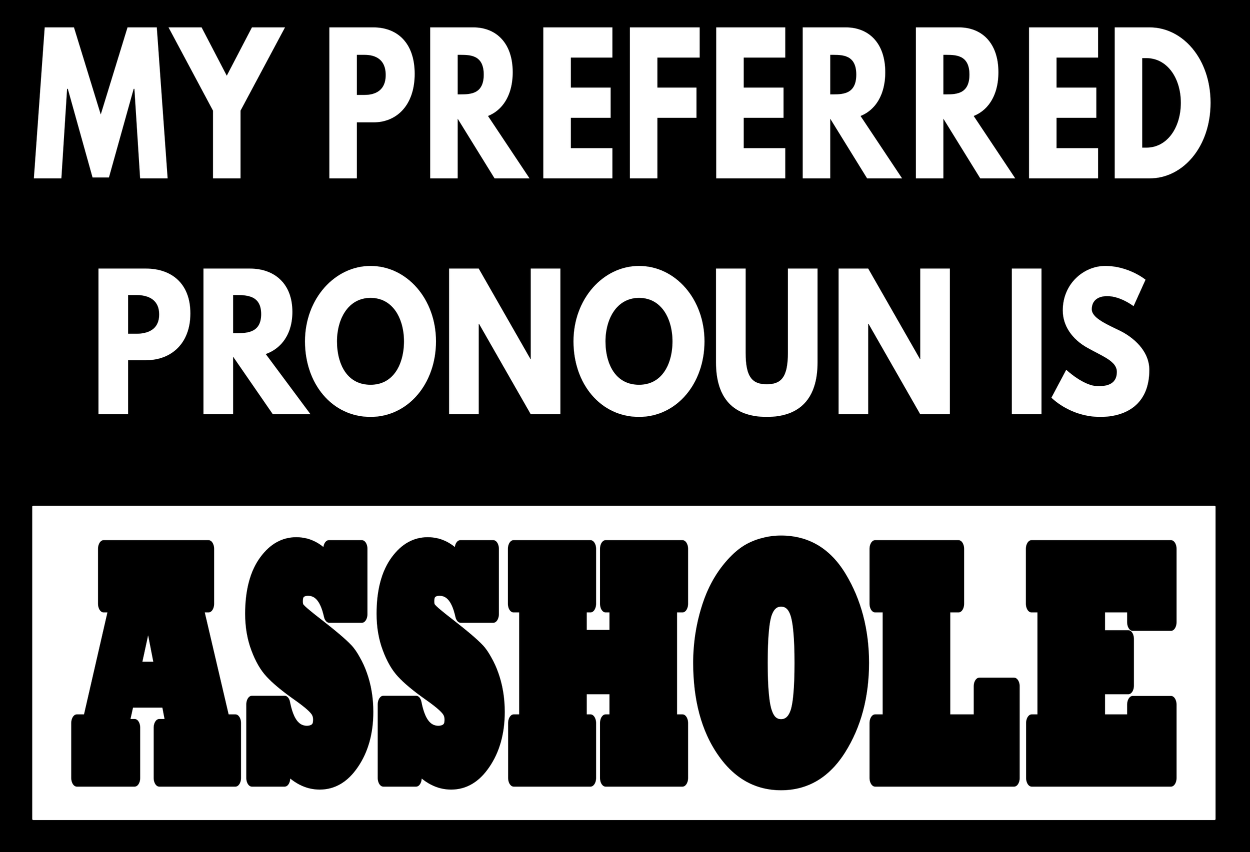 PRONOUN ASSHOLE BLK.png
