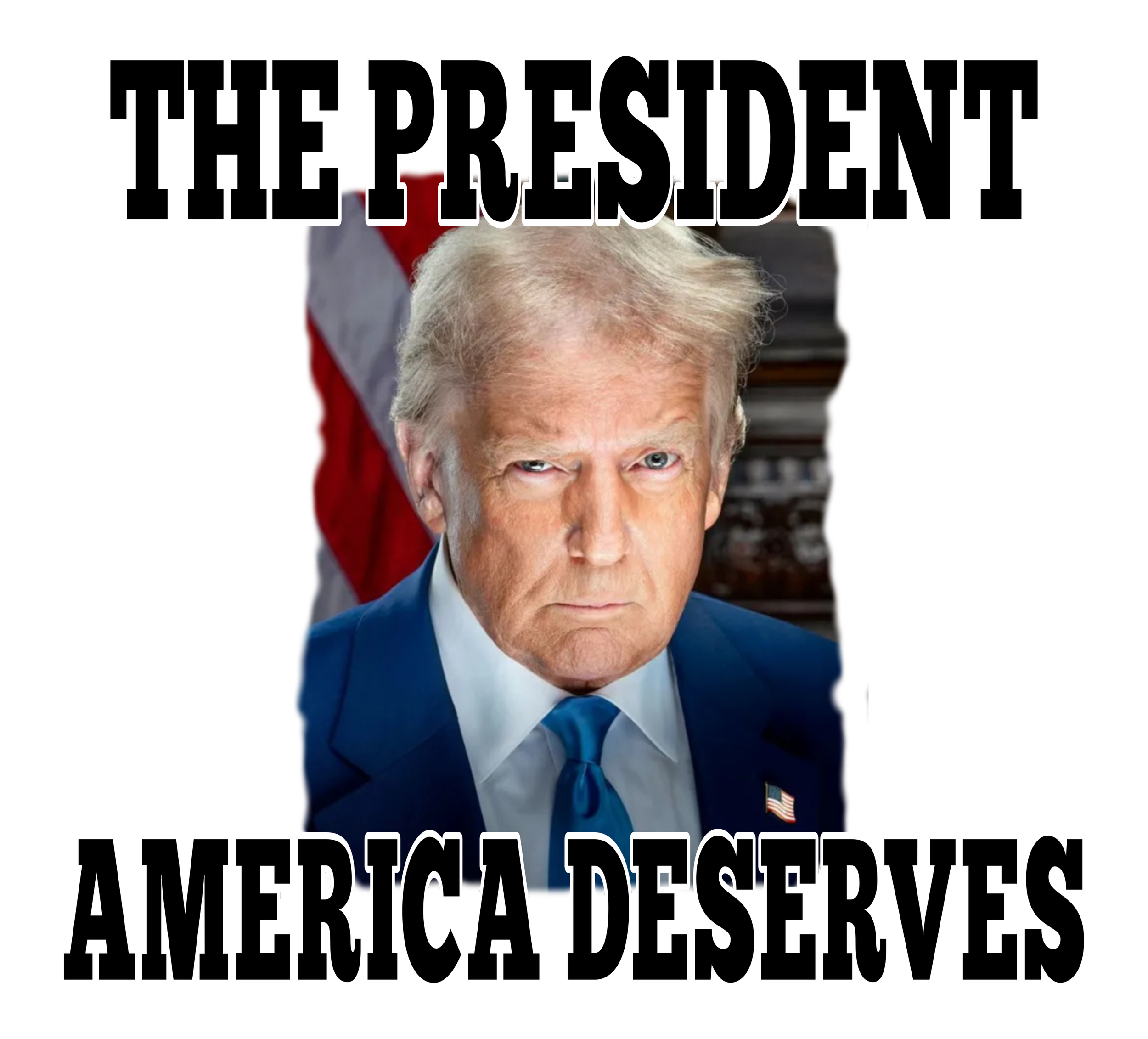 Trump Deserves.png