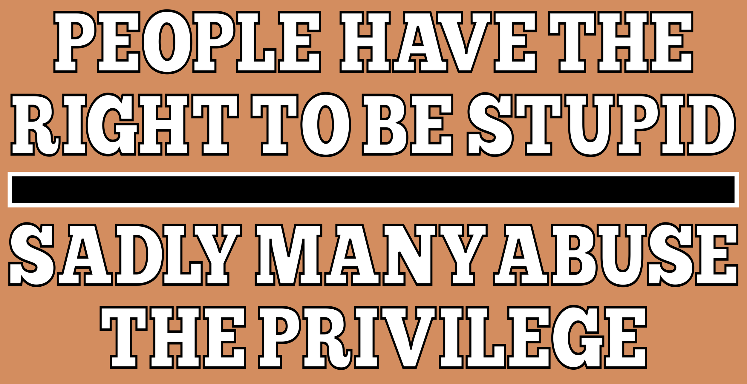 RIGHT TO BE STUPID.png