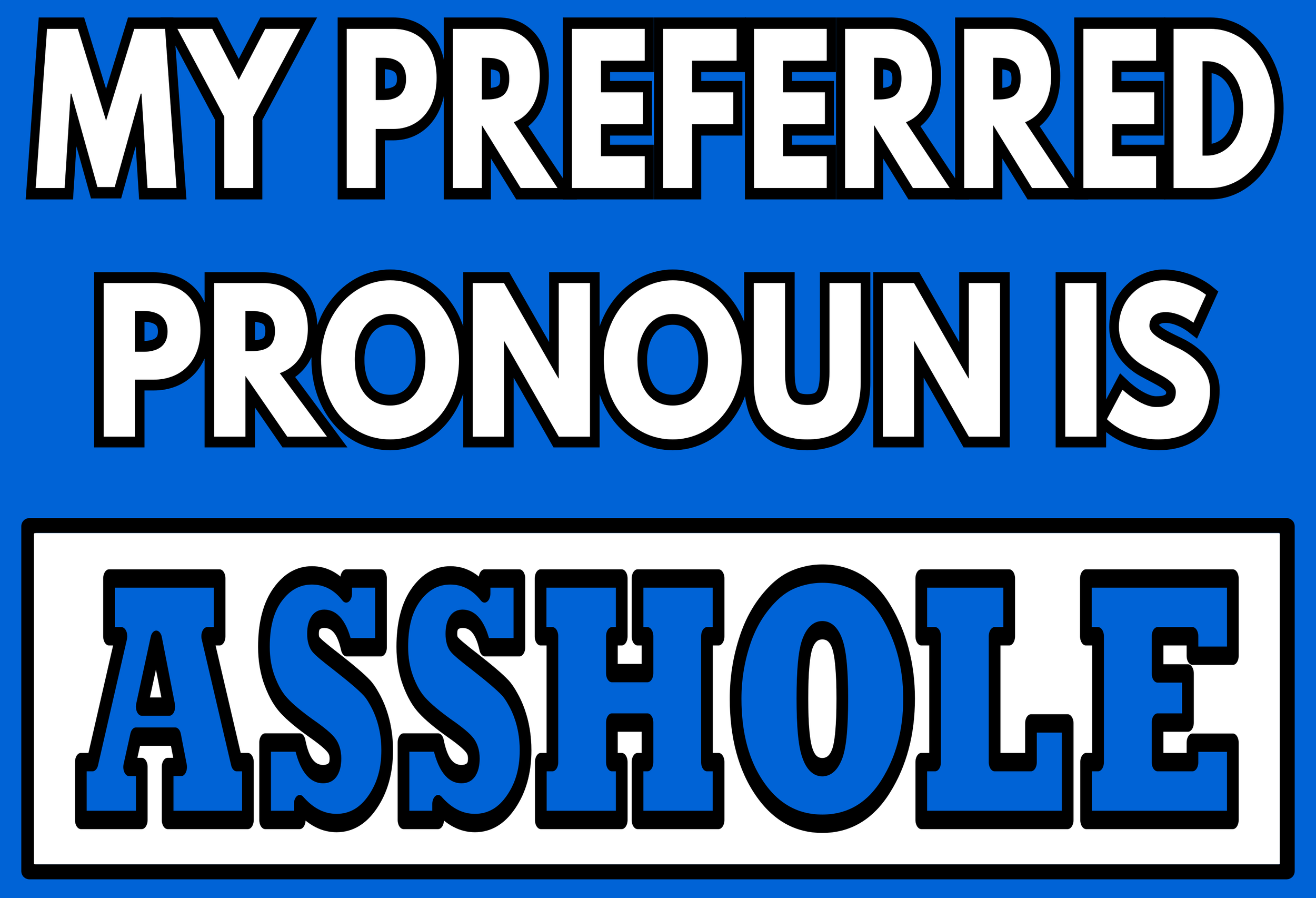 PRONOUN ASSHOLE ROY.png