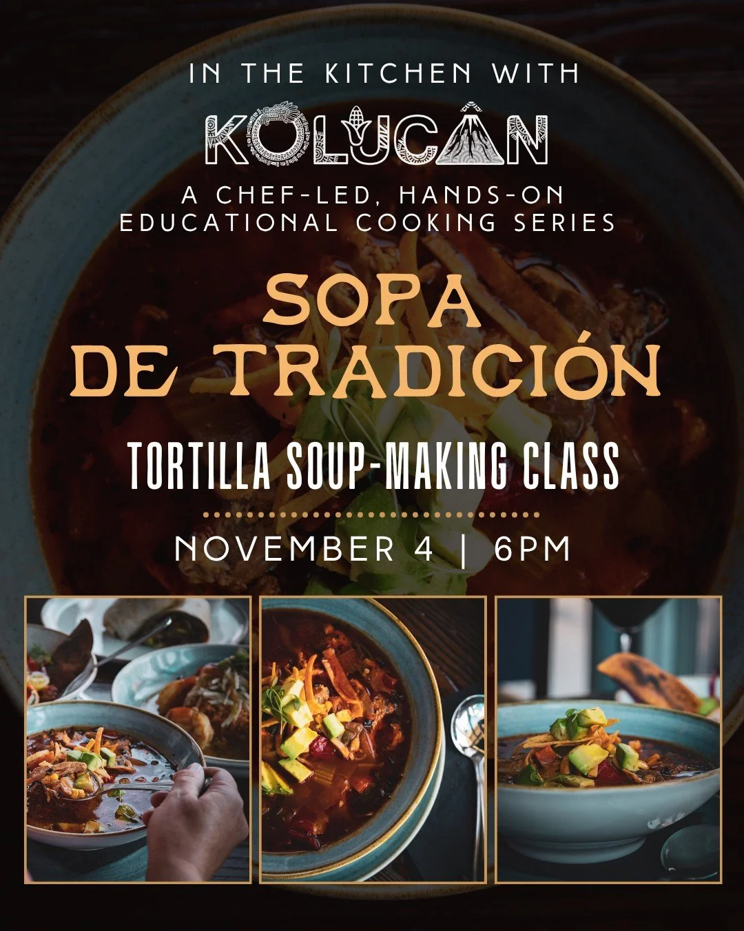 Comfort in a bowl, the Kolucan way. 🍲
Join us on Tuesday, November 4 at 6 PM for Sopa de Tradici&oacute;n, a hands-on tortilla soup&ndash;making class with Chefs Gino Calleja and Jose Rojas &mdash; part of our chef-led series, In the Kitchen with Ko