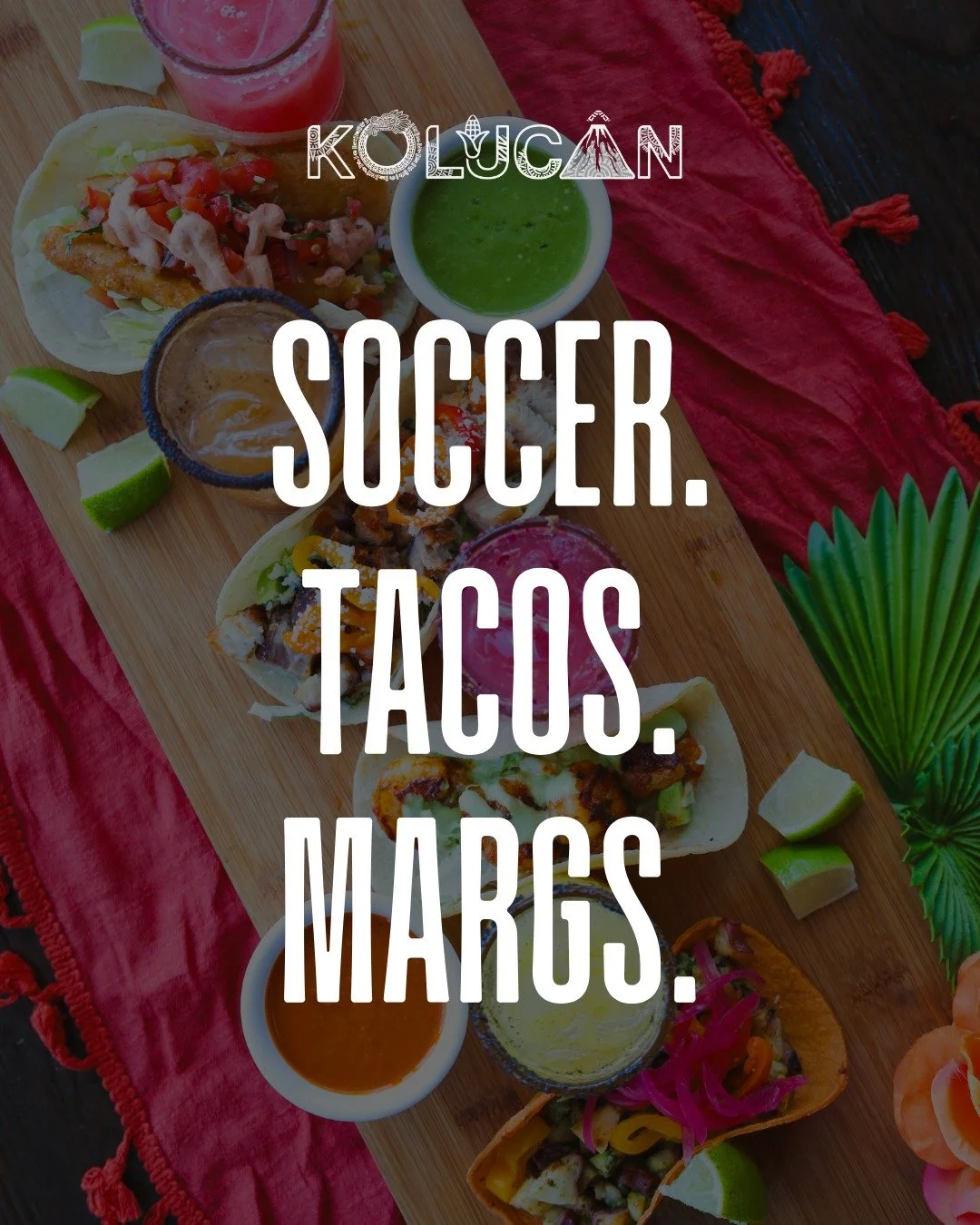 Catch every match at Kolucan ⚽️

Starting this Thursday, June 11, we're turning up the volume, pouring the margaritas, and showing all the soccer action live in the Frida Lounge.

Grab your crew, order a round of margaritas, settle in with your favor