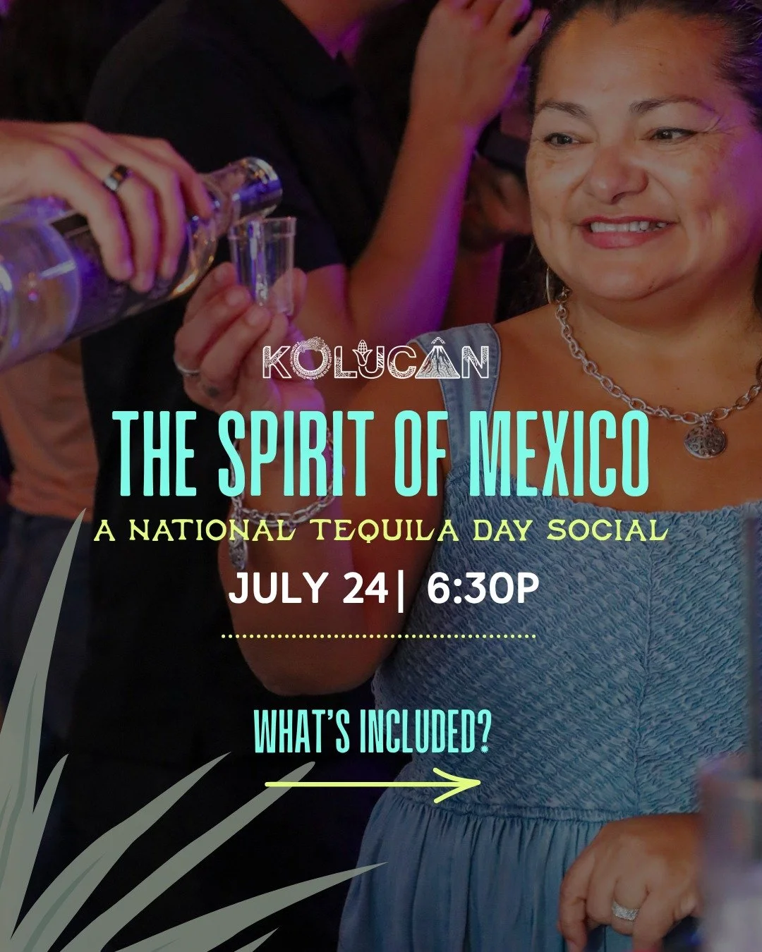 Raise a glass to National Tequila Day at Kolucan. 🥃🇲🇽

Join us for The Spirit of Mexico, an interactive tasting event featuring four exceptional tequilas, brand representatives from each label, chef-crafted small bites, and a welcome cocktail to k
