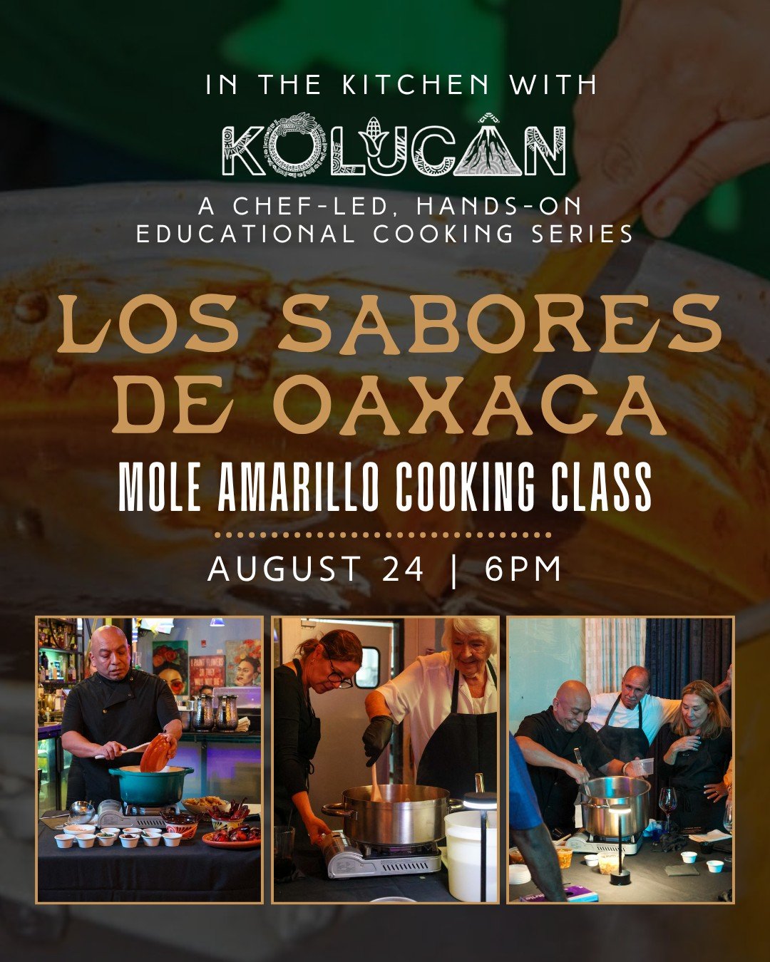 Join Chefs Gino Calleja and Jose Rojas for an interactive evening exploring one of Oaxaca&rsquo;s most distinctive culinary traditions: Mole Amarillo. In this hands-on class, you&rsquo;ll learn how to build this vibrant, complex sauce from scratch, f